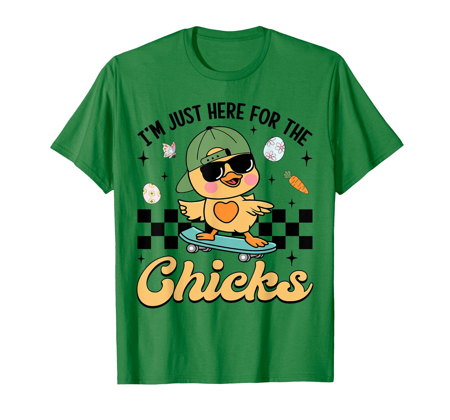 I'm Just Here For The Chicks Cute Easter Boys Kids Toddlers T-Shirt