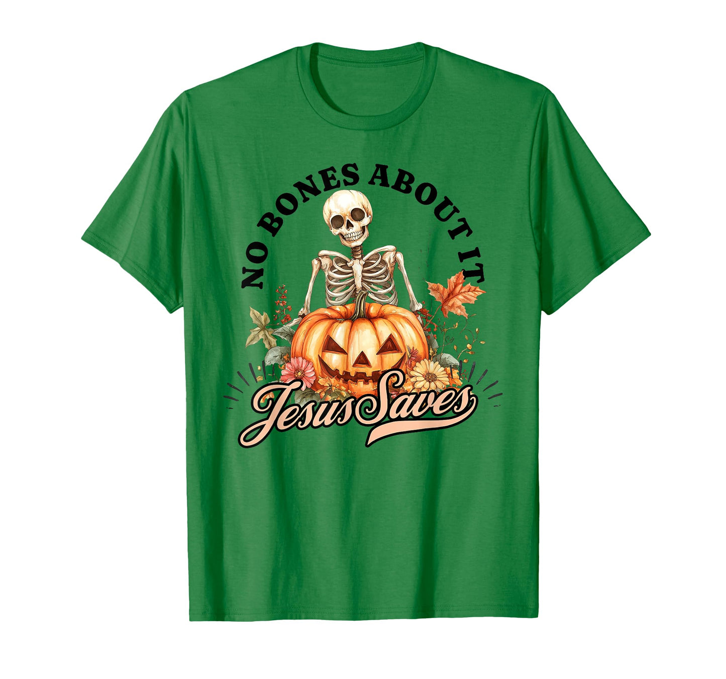 No Bones About It Jesus Saves Christian Halloween Men Women T-Shirt