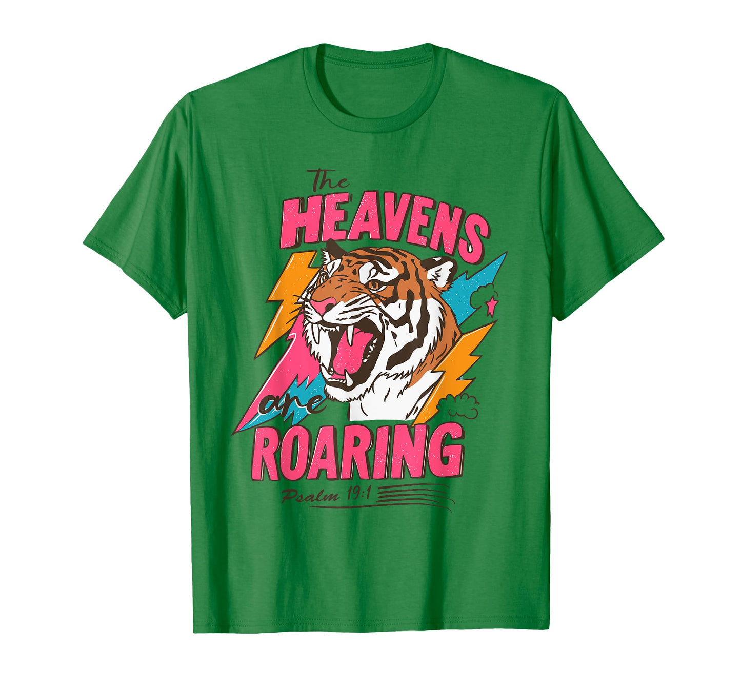 The Heavens are Roaring Bible Verse Faith Christian Jesus T-Shirt