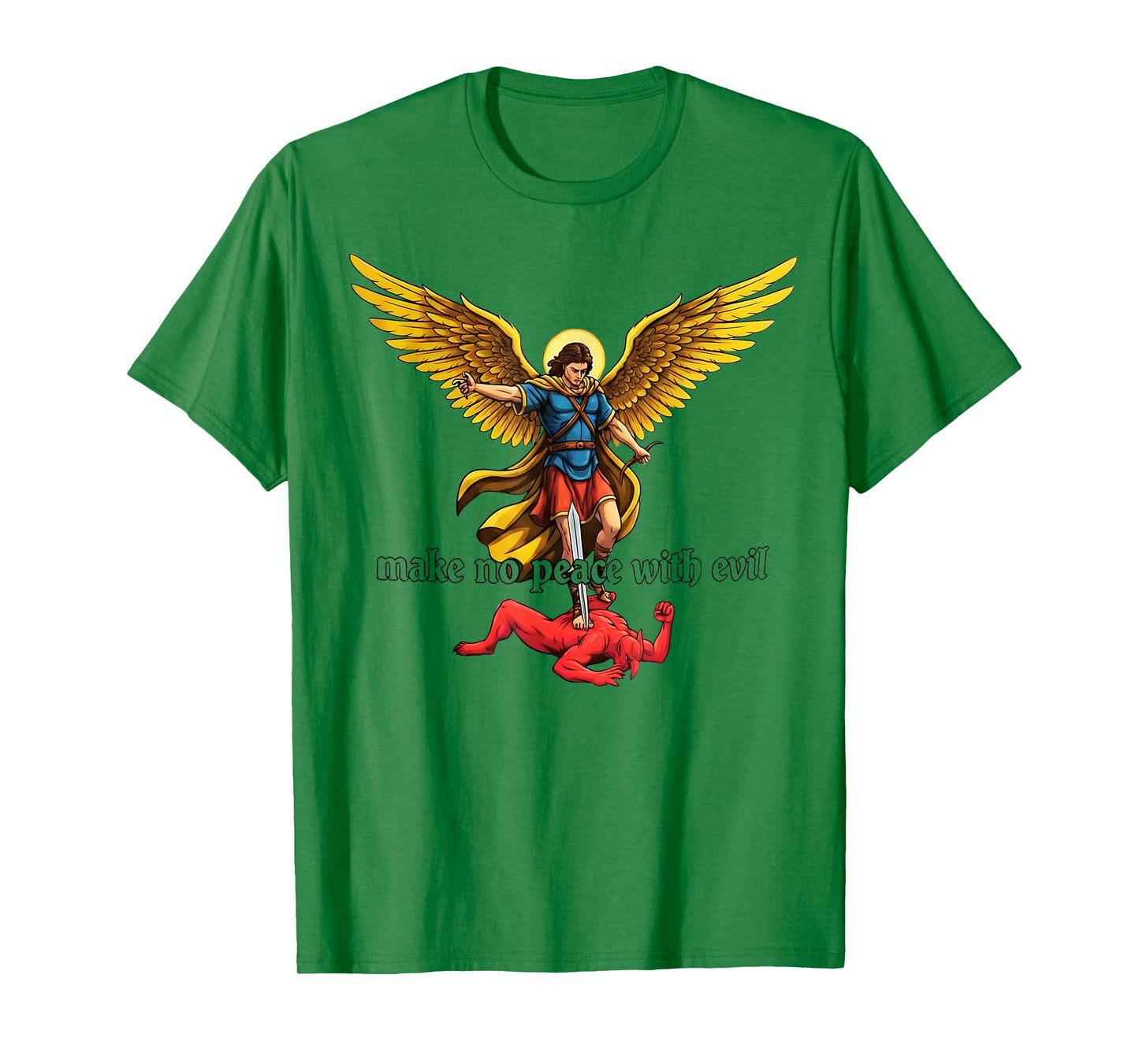 Make No Peace with Evil Archangel Michael Design T-Shirt