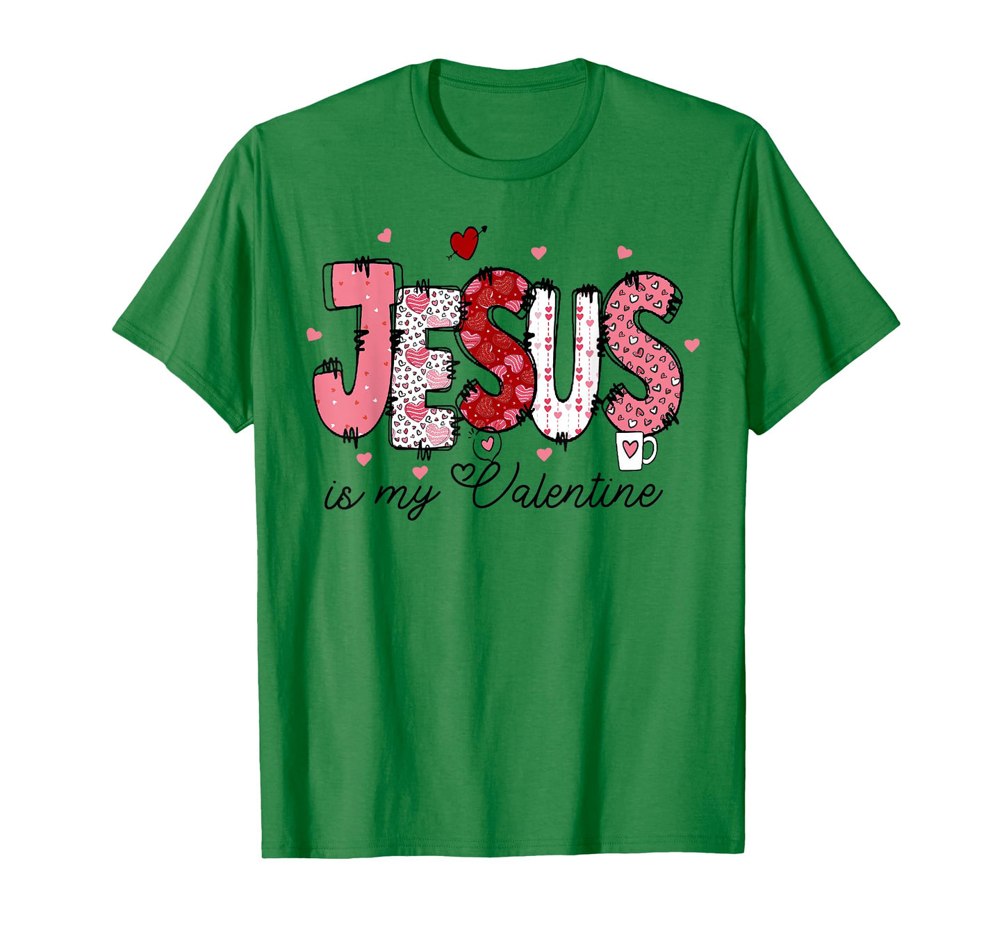 Jesus Is My Valentine Christian Heart Girl Women T-Shirt