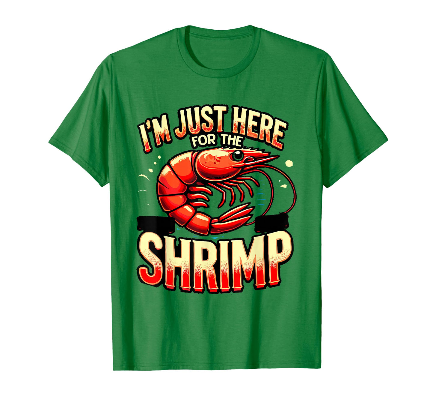 Funny Shrimp Seafood Boil Party Fishing Food Shrimp Lover T-Shirt