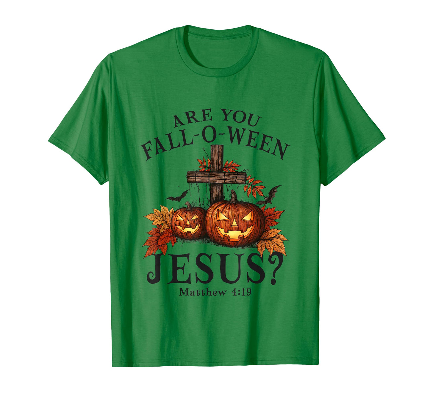 are You Fall-O-Ween Jesus Christian Pumpkins Halloween T-Shirt