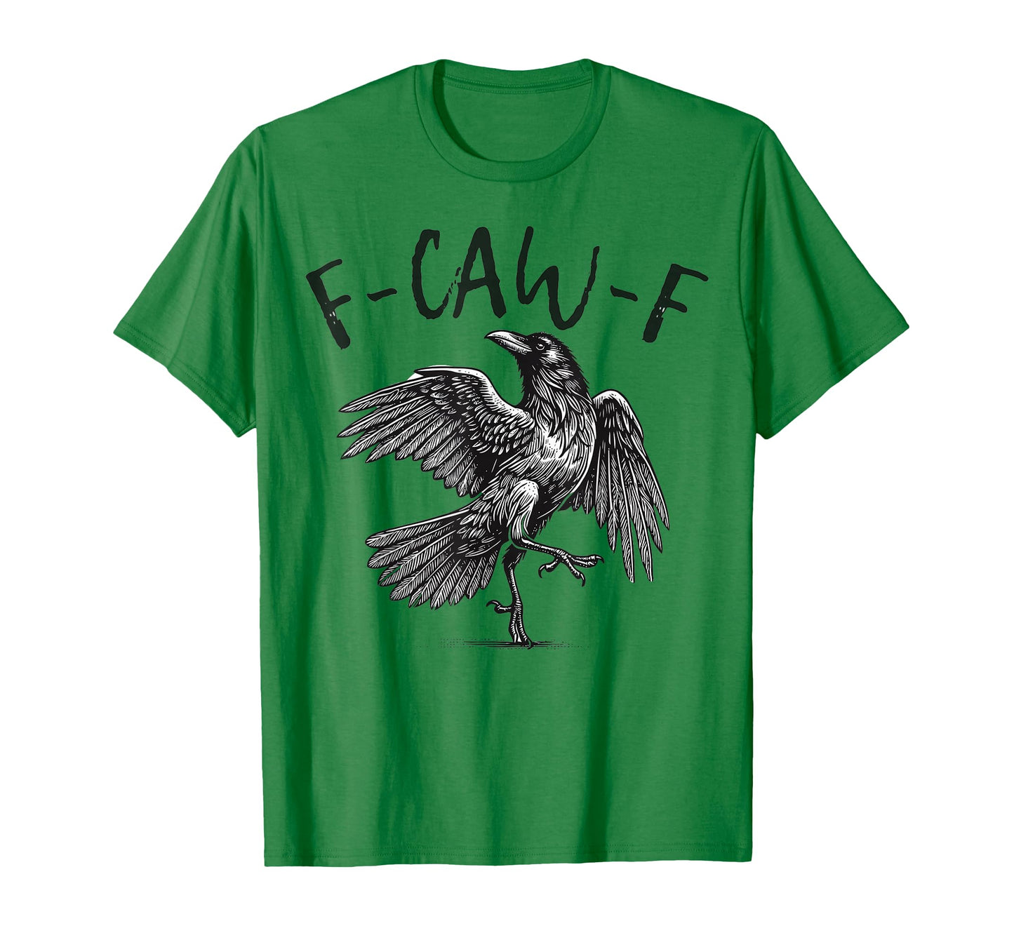 Black Crow, F-Caw-F Funny Black Bird T-Shirt