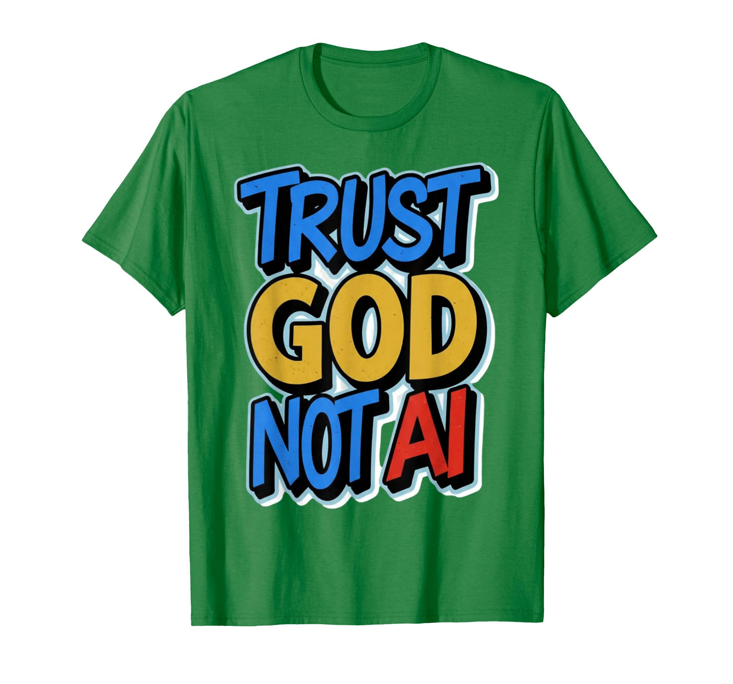 Trust God Bold Lettering Modern Inspirational Typography T-Shirt