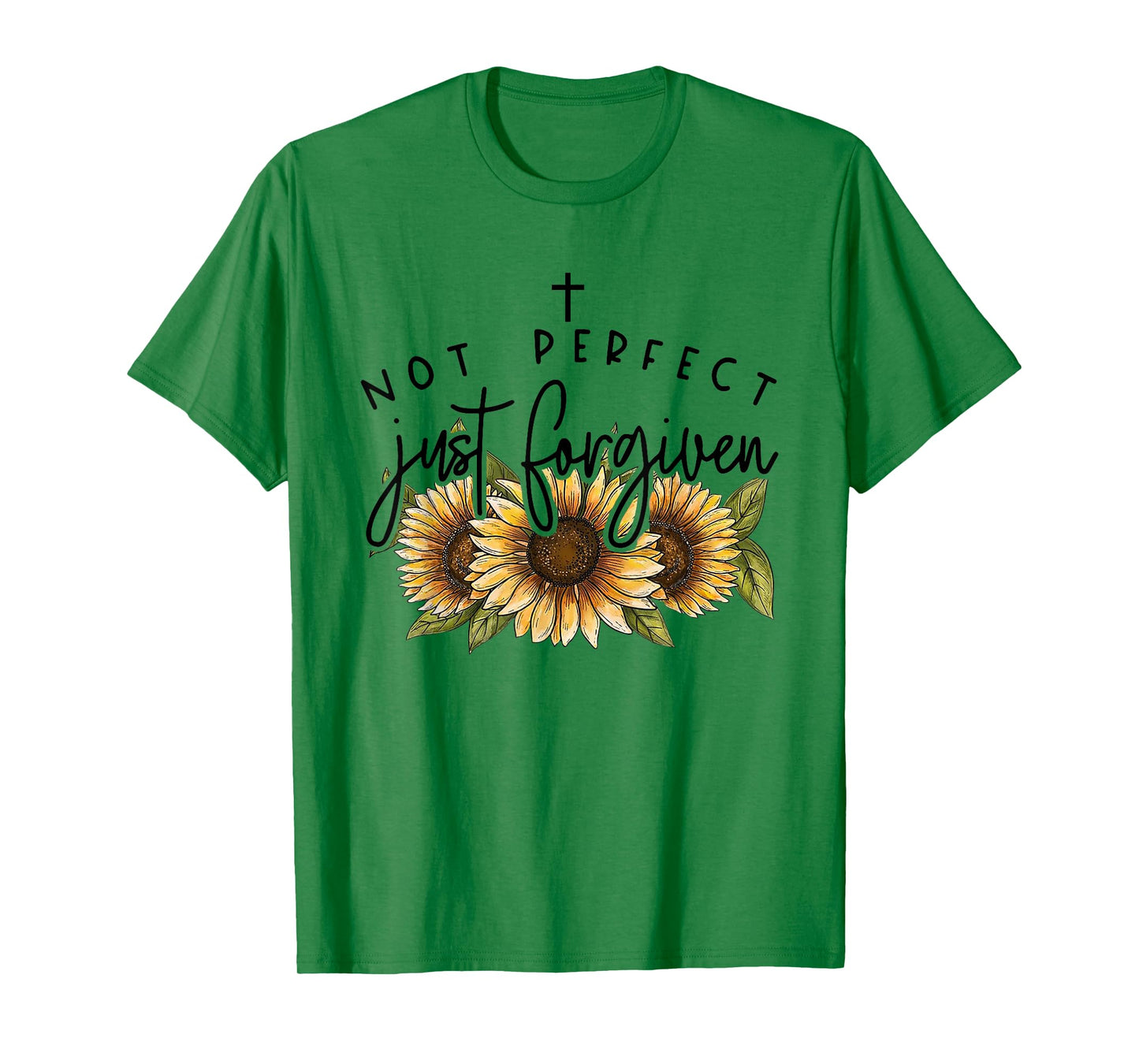 Not Perfect Just Forgiven Sunflower T-Shirt