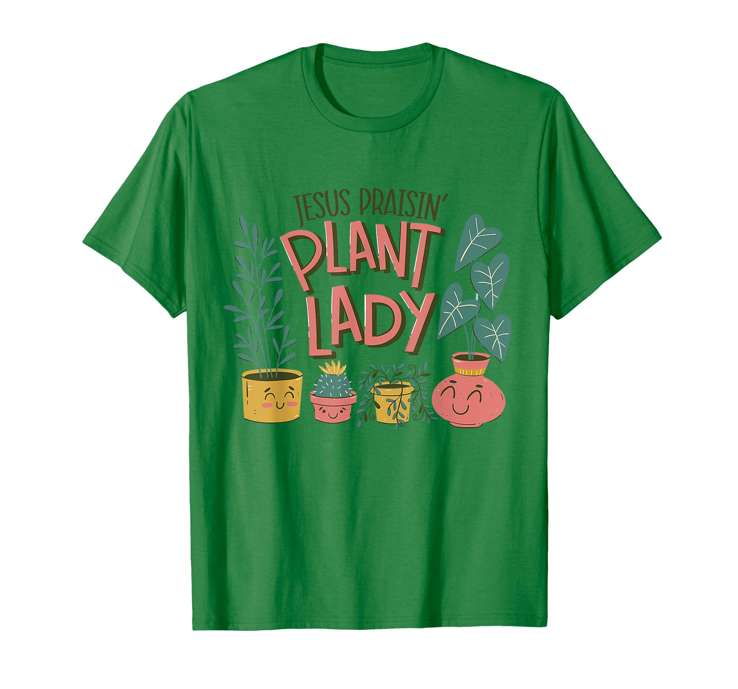 Jesus Praising Plant Lady - Christian Jesus Lovers Plant T-Shirt