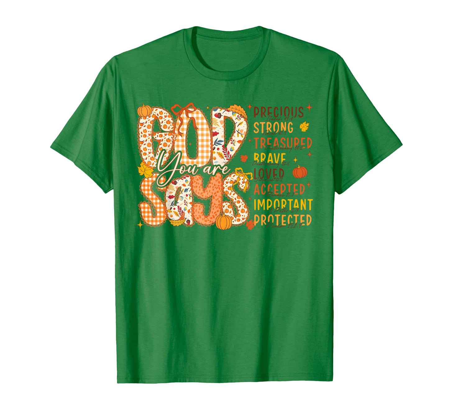 God Says You Are Autumn Fall Thanksgiving Jesus Christian T-Shirt