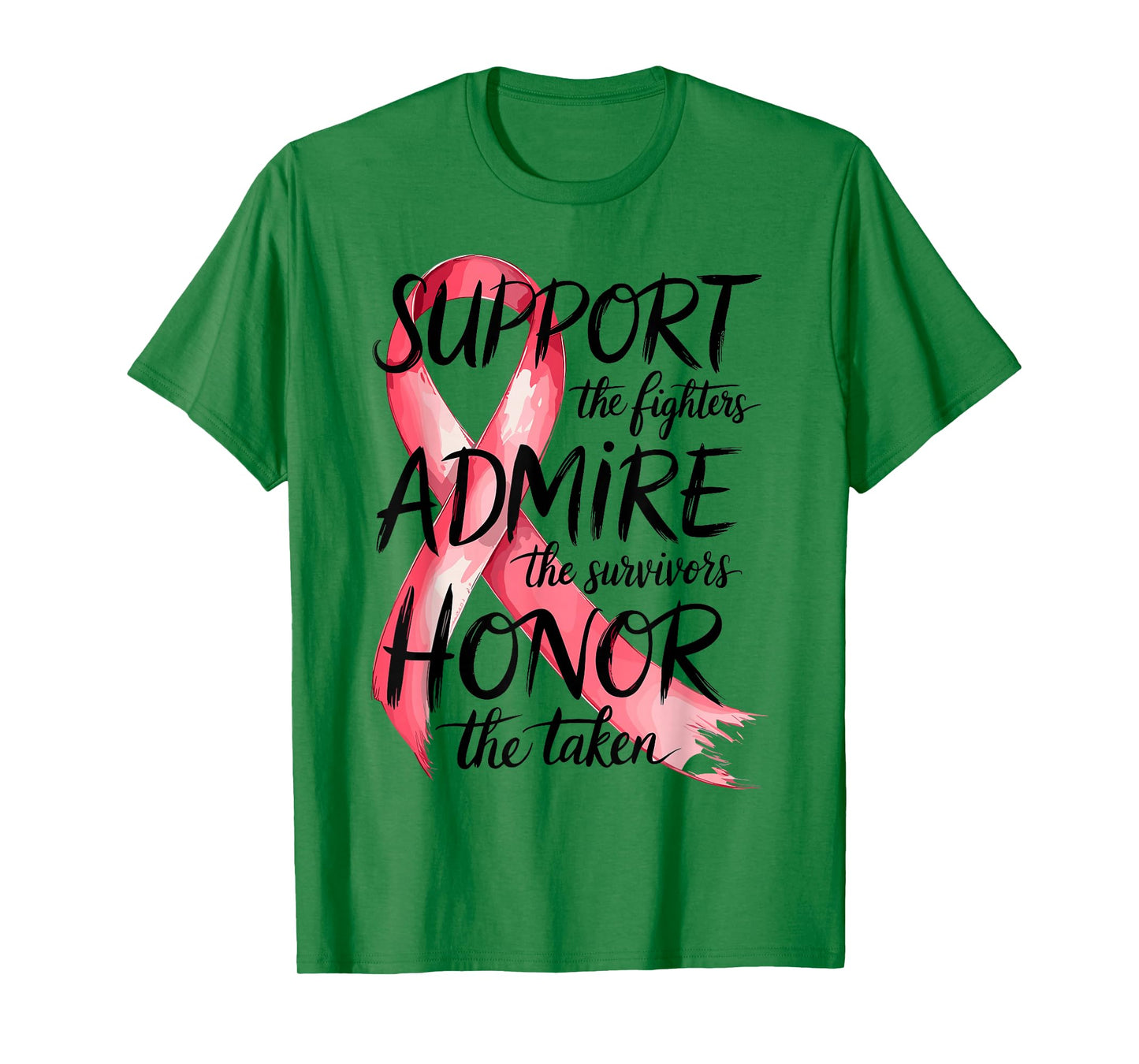 Support Admire Honor Breast Cancer Awareness Warrior Ribbon T-Shirt