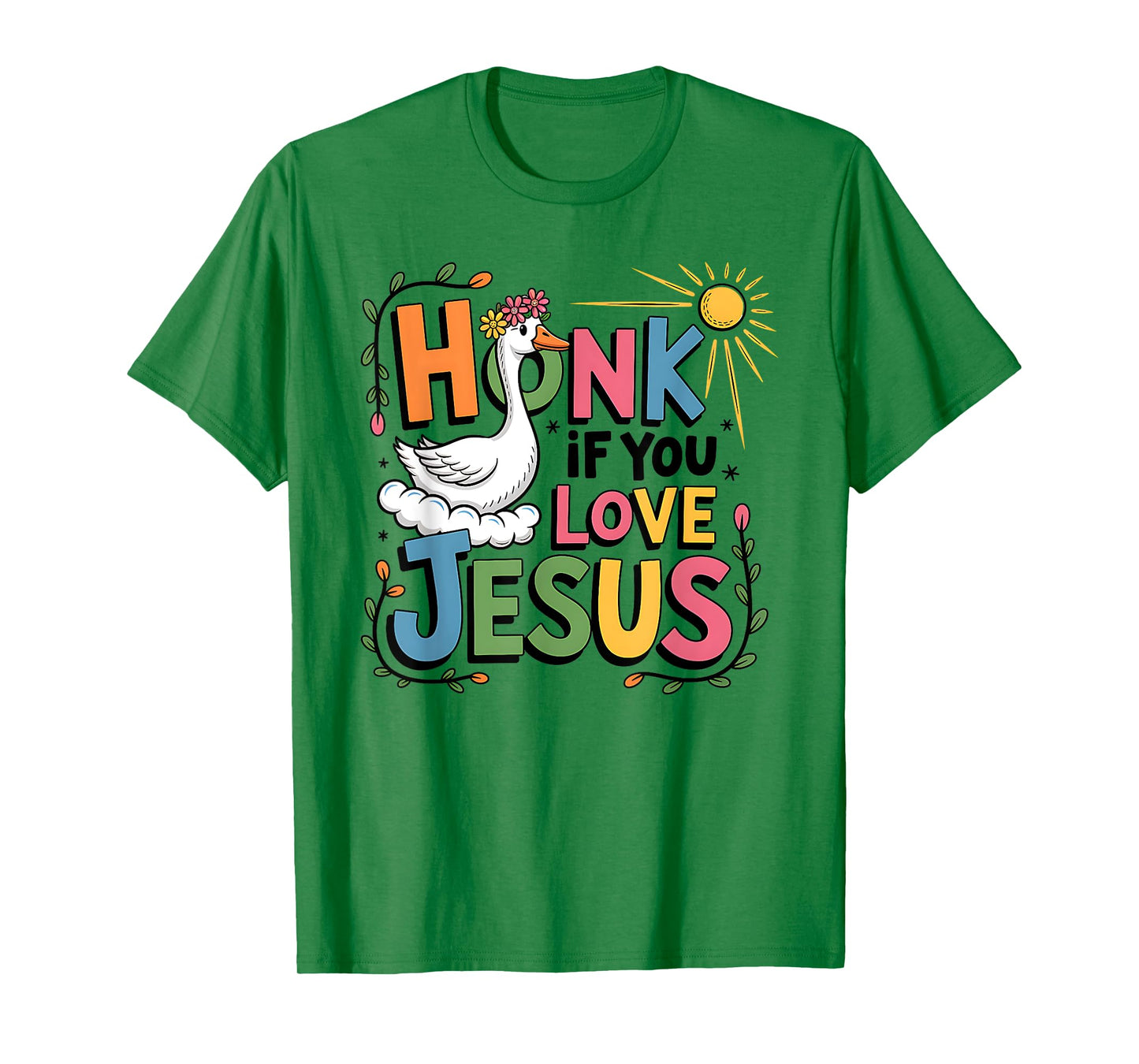 Inspirational Faith-Based Goose Honk if You Love Jesus T-Shirt