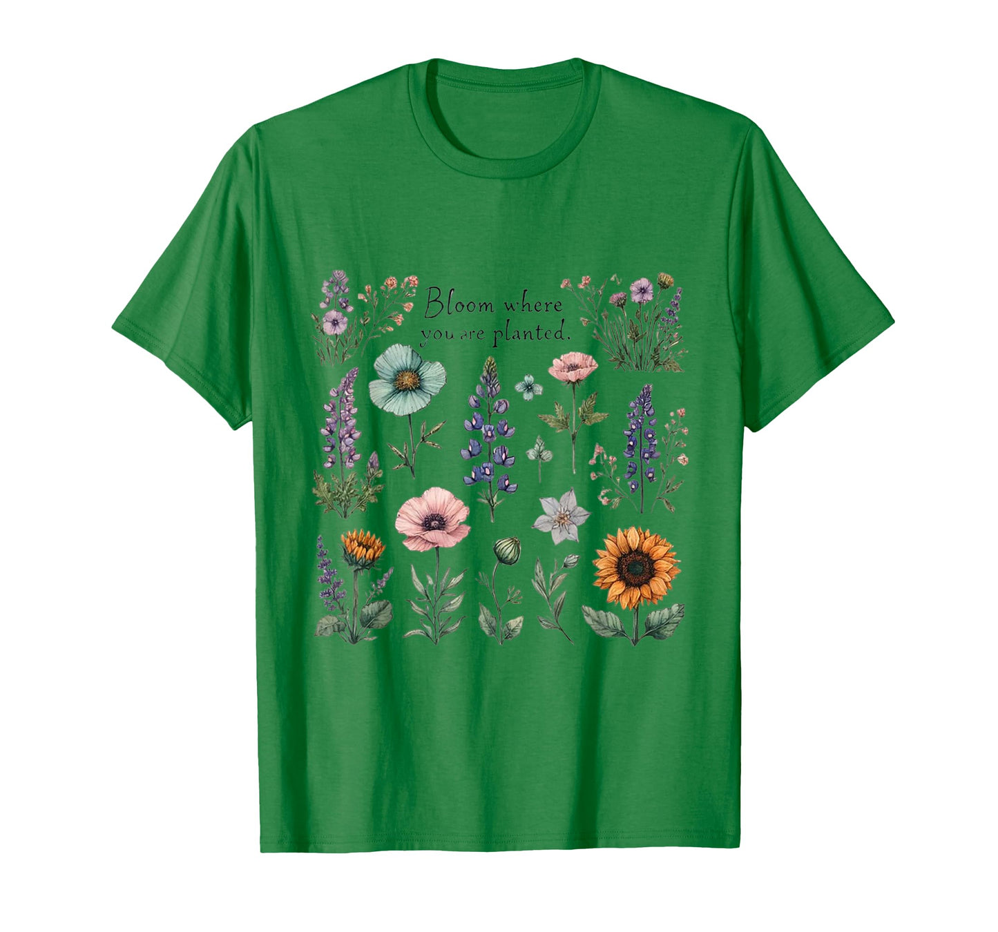 Cute Bloom Where You Are Planted T-Shirt Women Girls T-Shirt