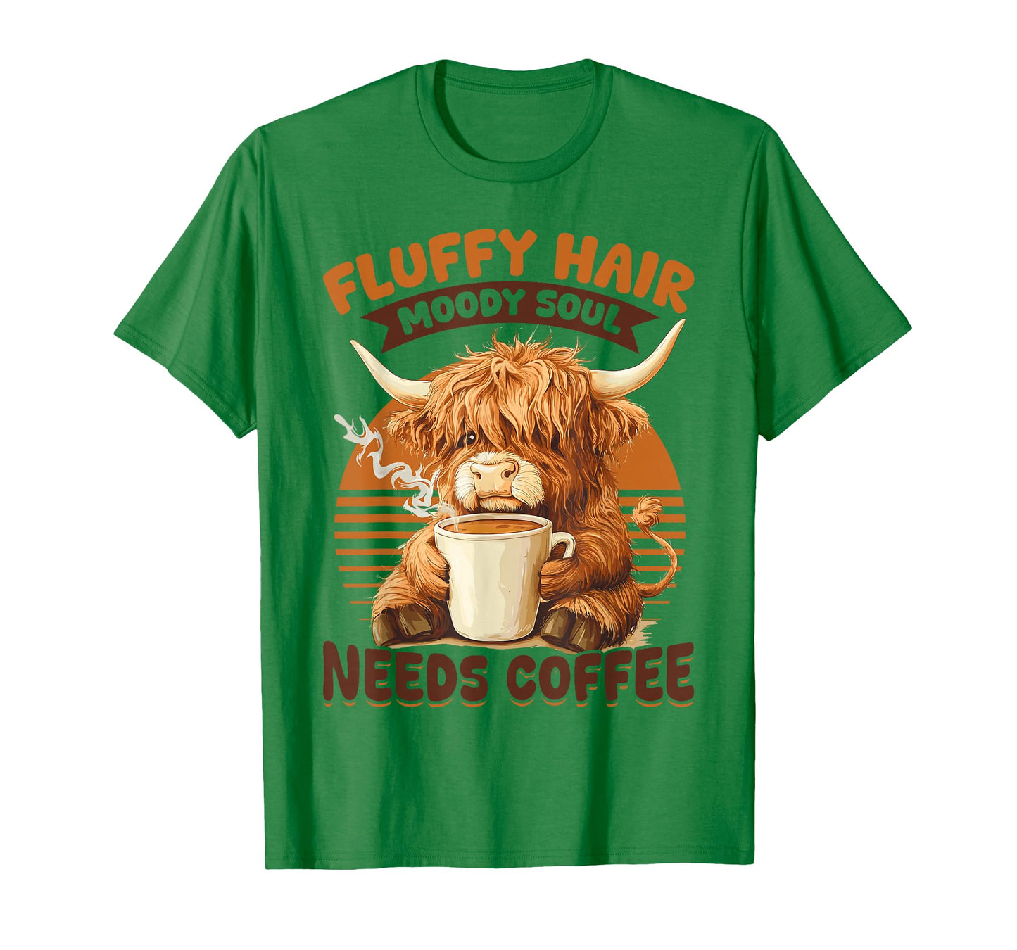 Scottish Highland Cow Coffee Fluffy Hair, Moody Soul, Needs T-Shirt