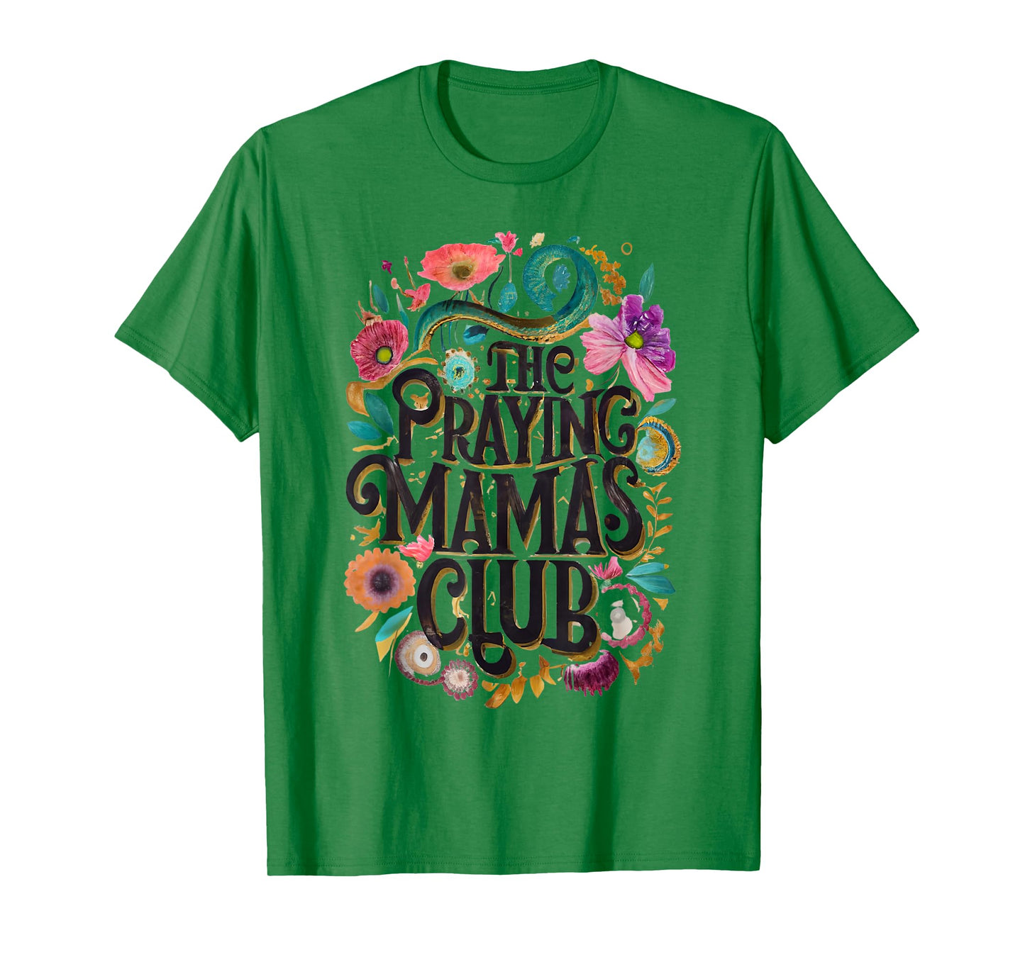 Praying Mamas Club Faith Praying Mother Jesus Christians T-Shirt