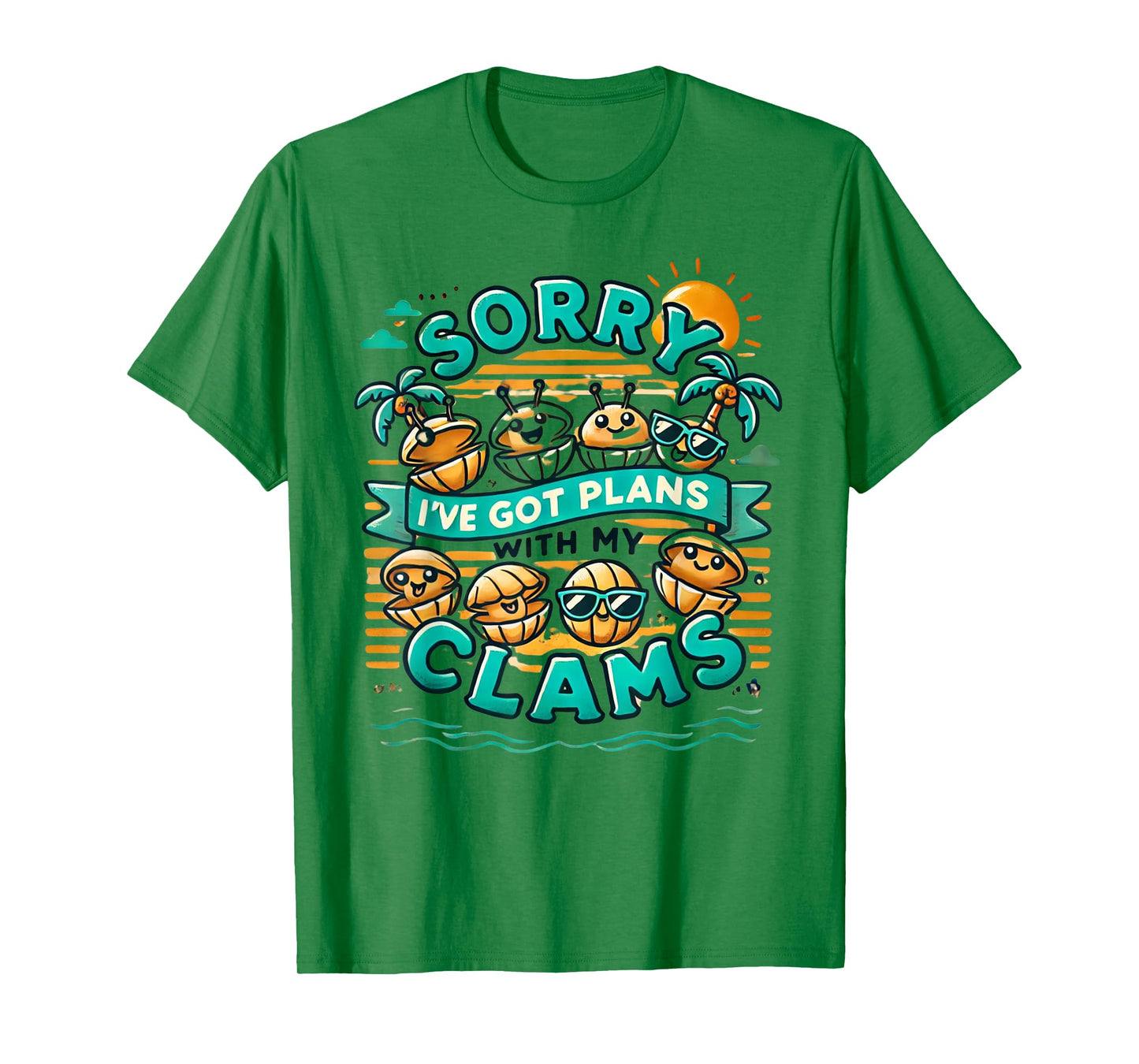 Sorry I've Got Plans With My Clams Funny Clam T-Shirt