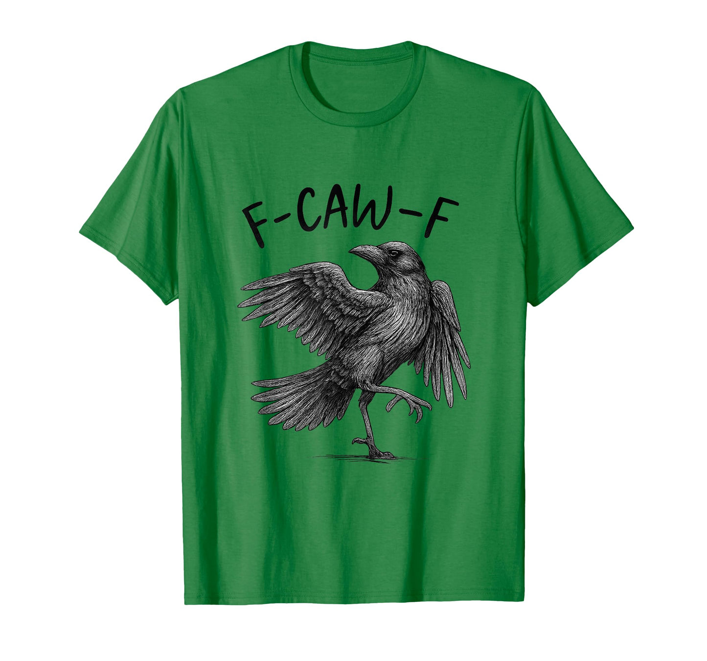 F-Caw-F Funny Black Crow Retro Raven Bird Humor Quote T-Shirt