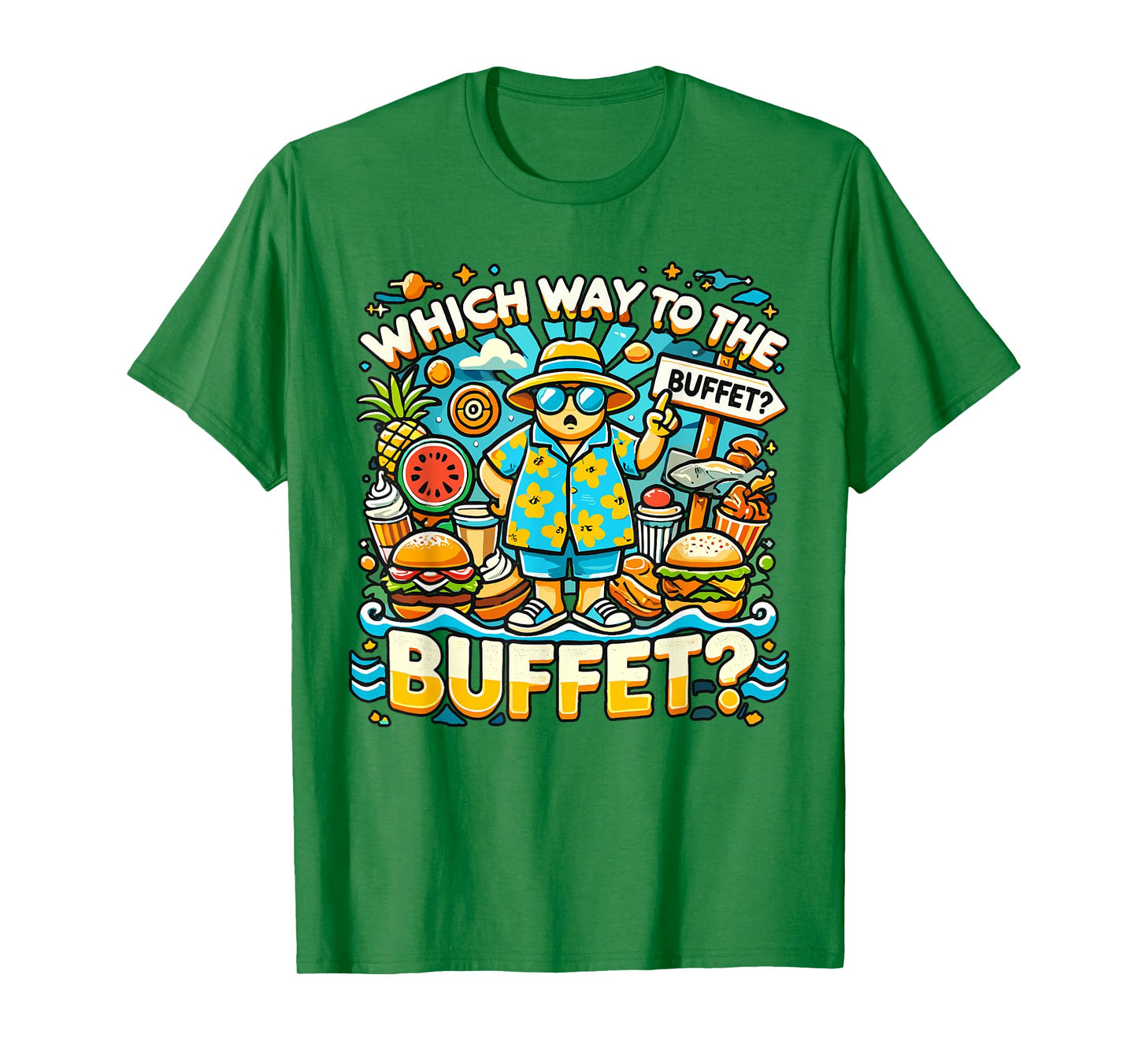 Funny Cruise Which Way To The Buffet Cruise Lovers Travelers T-Shirt