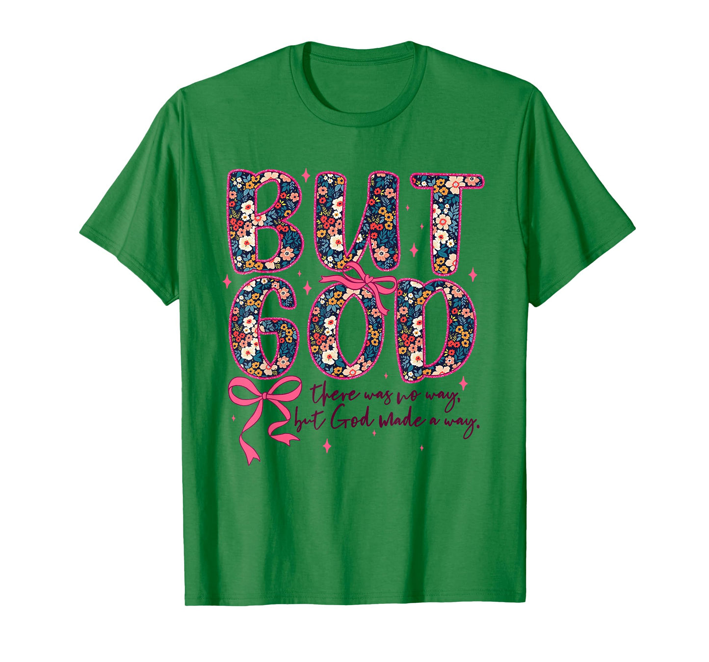 Bible Verse Jesus Christian Religious Floral But God Faith T-Shirt