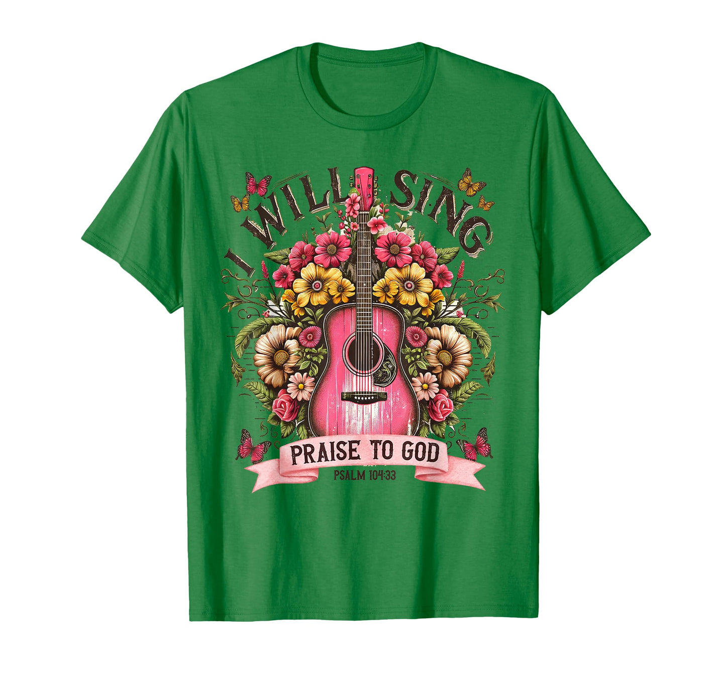 I Will Sing Praise to God Psalm 104:33 Christian Boho Guitar T-Shirt