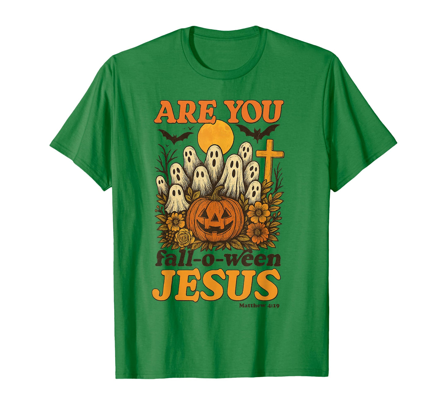 Are You Fall O Ween Jesus Halloween Matthew Christian T-Shirt