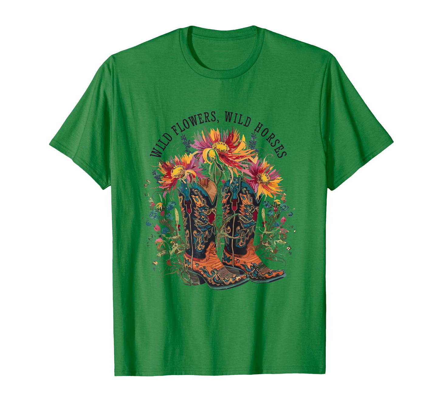 Wild Flowers - Wild Horses Cowgirl Boot Western Flower T-Shirt