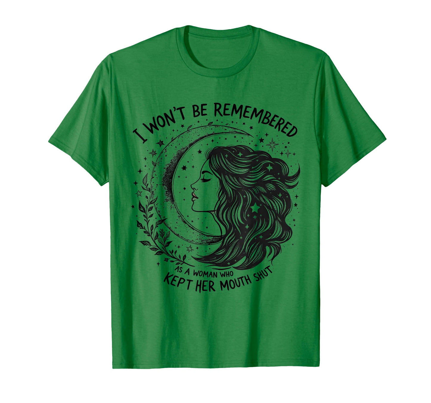 I Won't Be Remembered As A Woman Who Kept Her Feminist T-Shirt