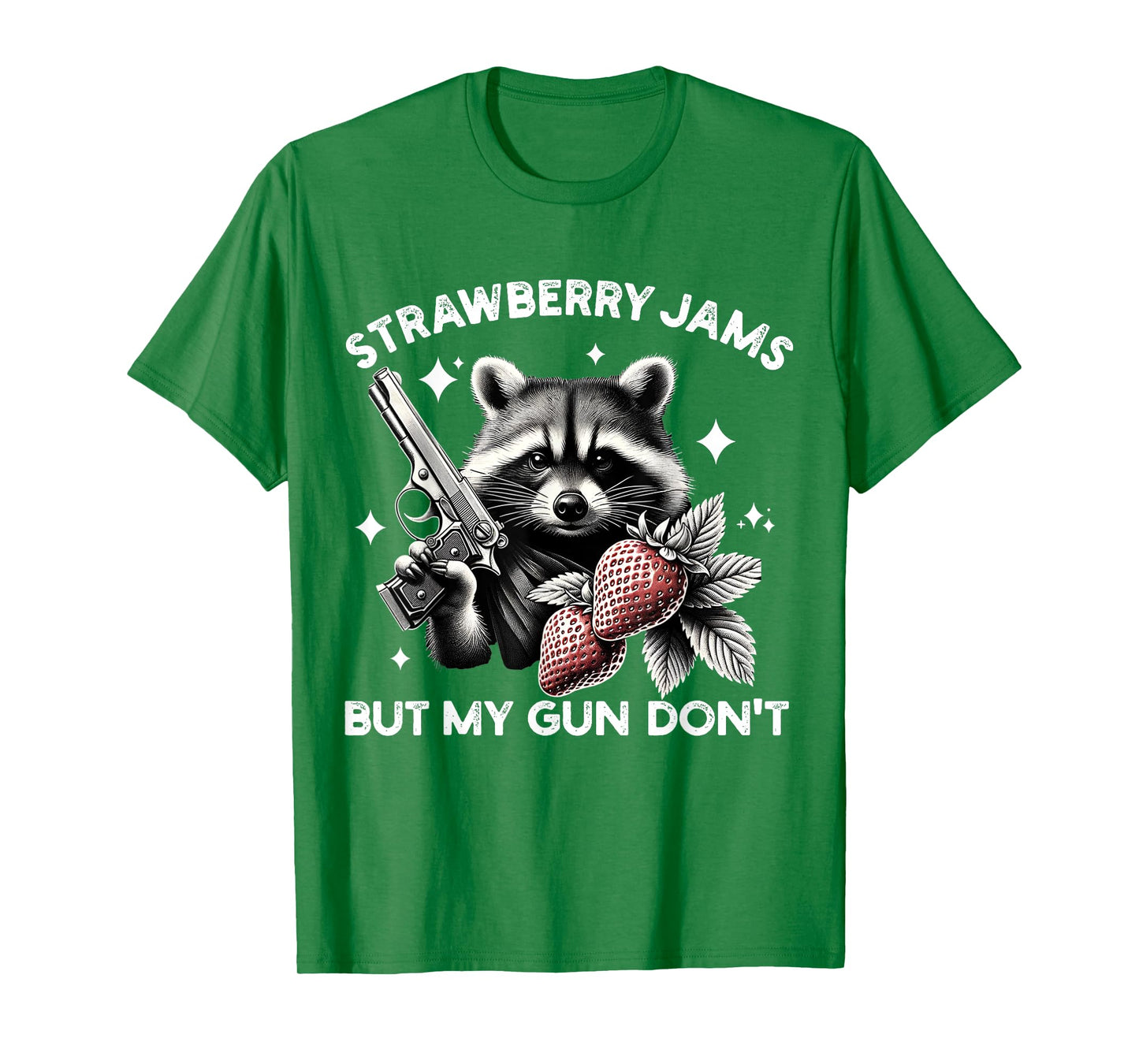 Strawberry Jams But My Gun Dont Funny Raccoon T-Shirt