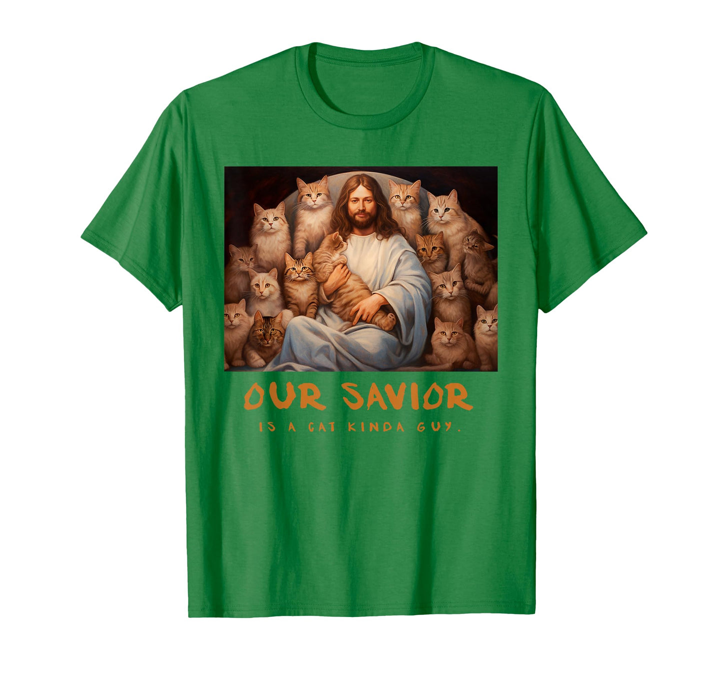 Our Saviour is A Cat Guy! Funny Jesus Christ and Cats T-Shirt