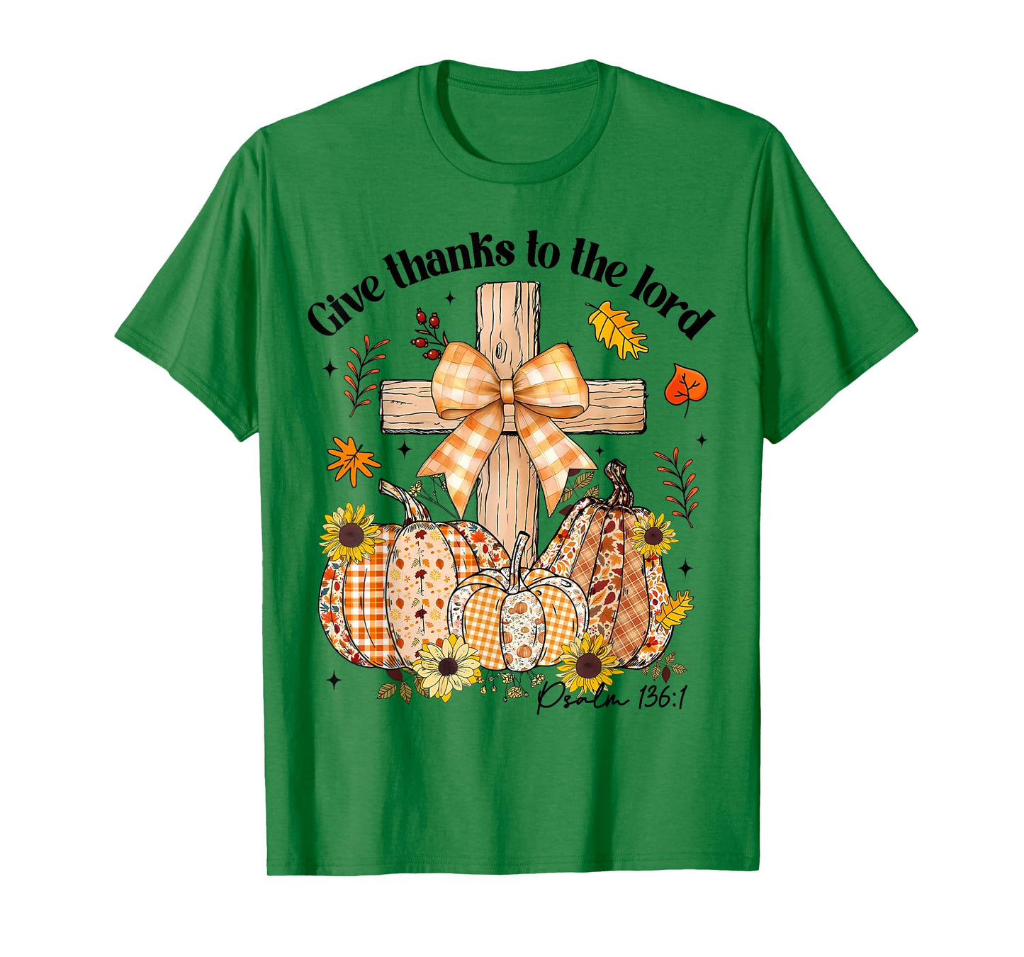 Give Thanks to The Lord Fall Pumpkin Thanksgiving Christian T-Shirt