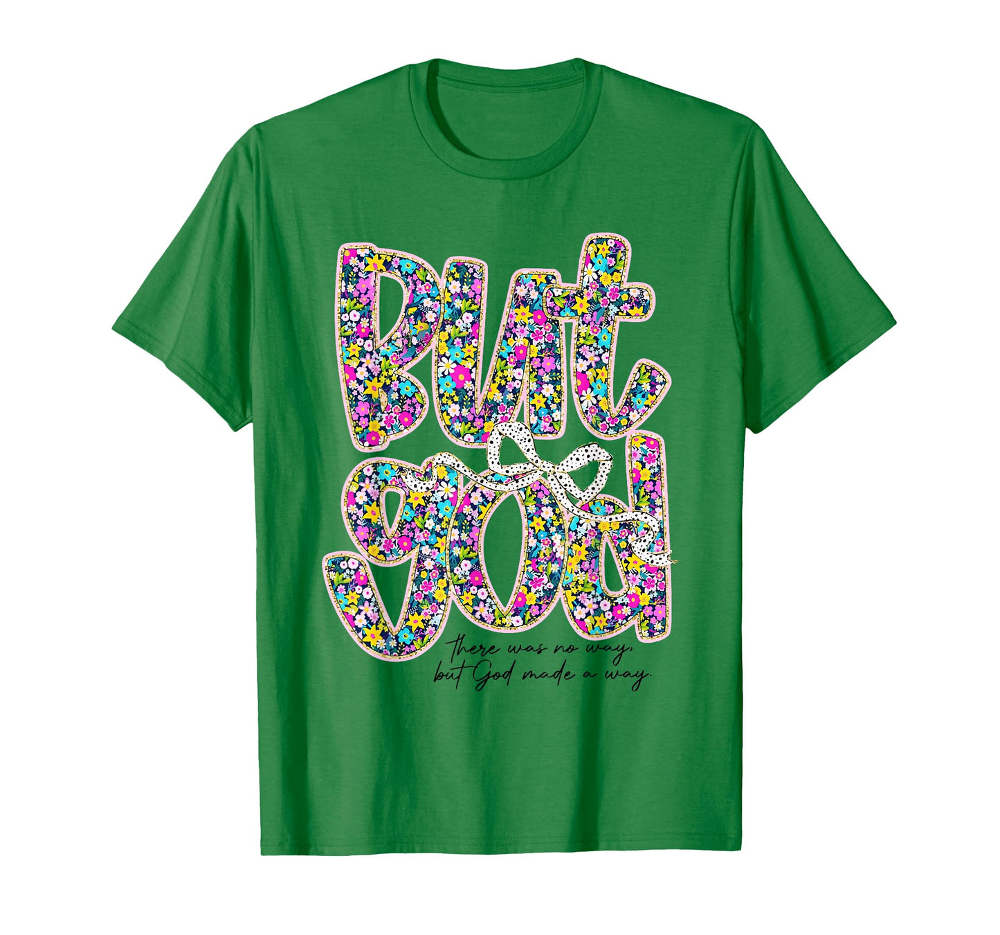 Coquette Bow Bible Jesus Religious Christian Floral But God T-Shirt