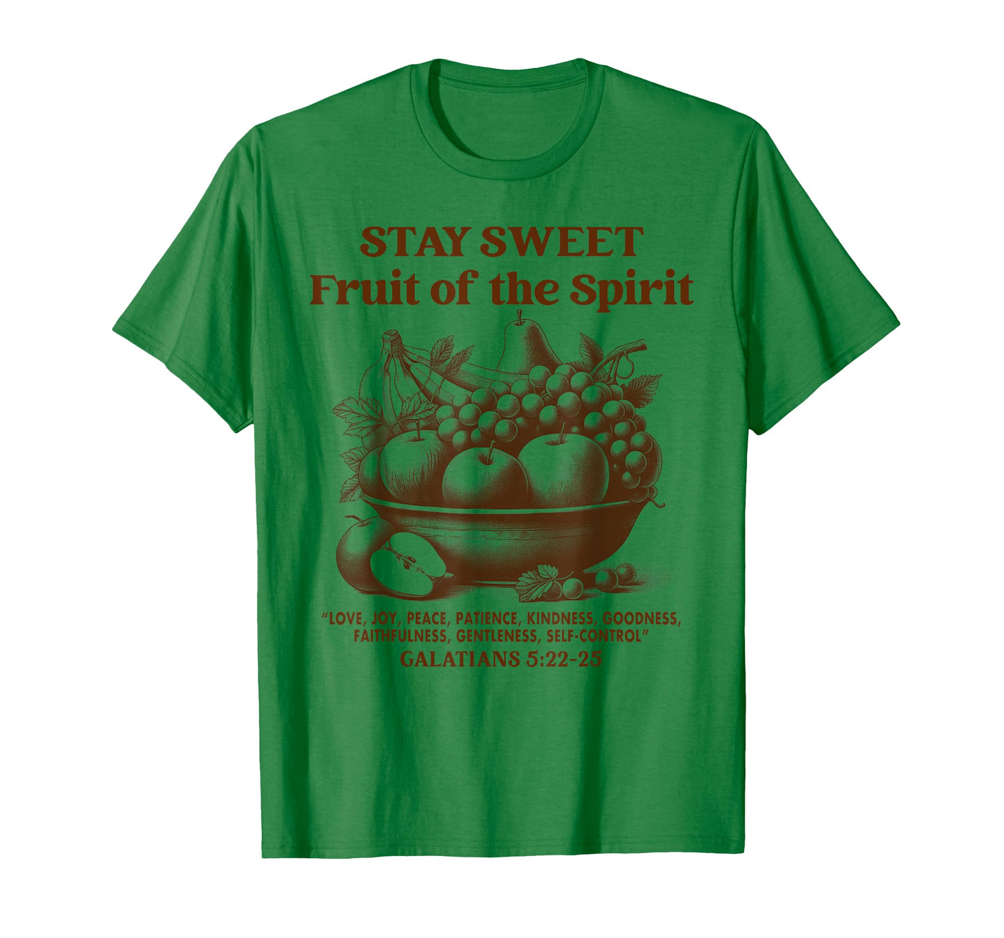 Christian Faith Jesus God Stays A Sweet Fruit of The Spirit T-Shirt