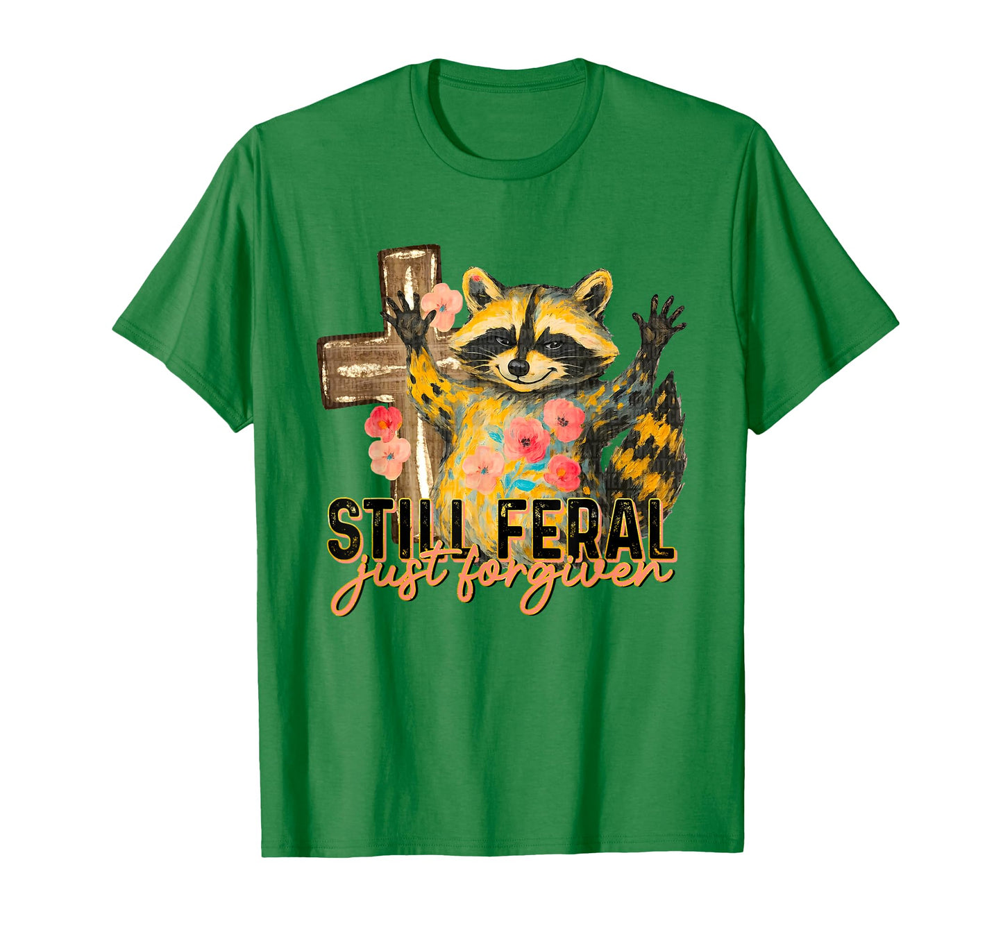 Still Feral Just Forgiven Vintage Christian Cross Raccoon T-Shirt