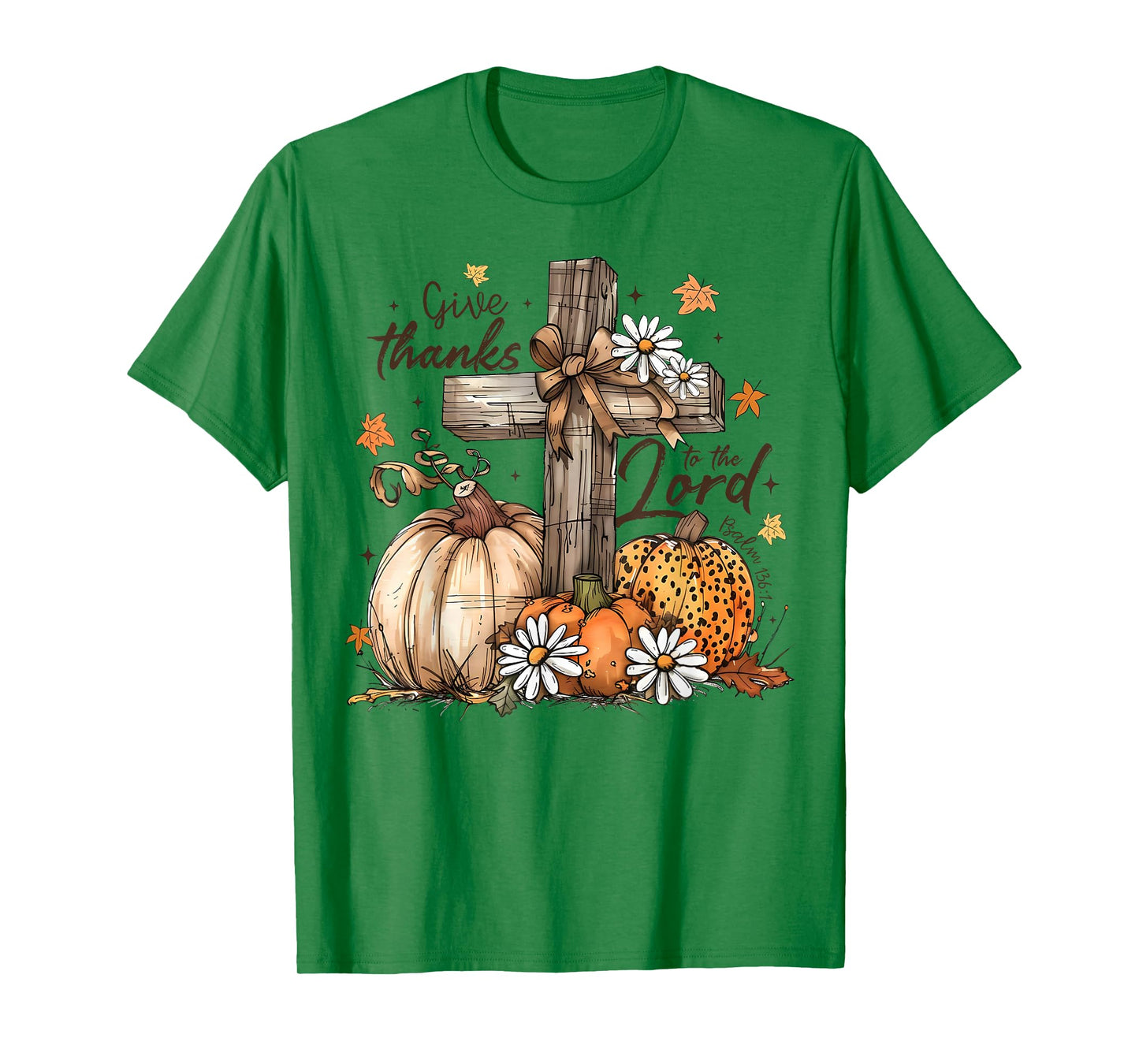 Give Thanks To The Lord Jesus Thanksgiving Autumn Christian T-Shirt