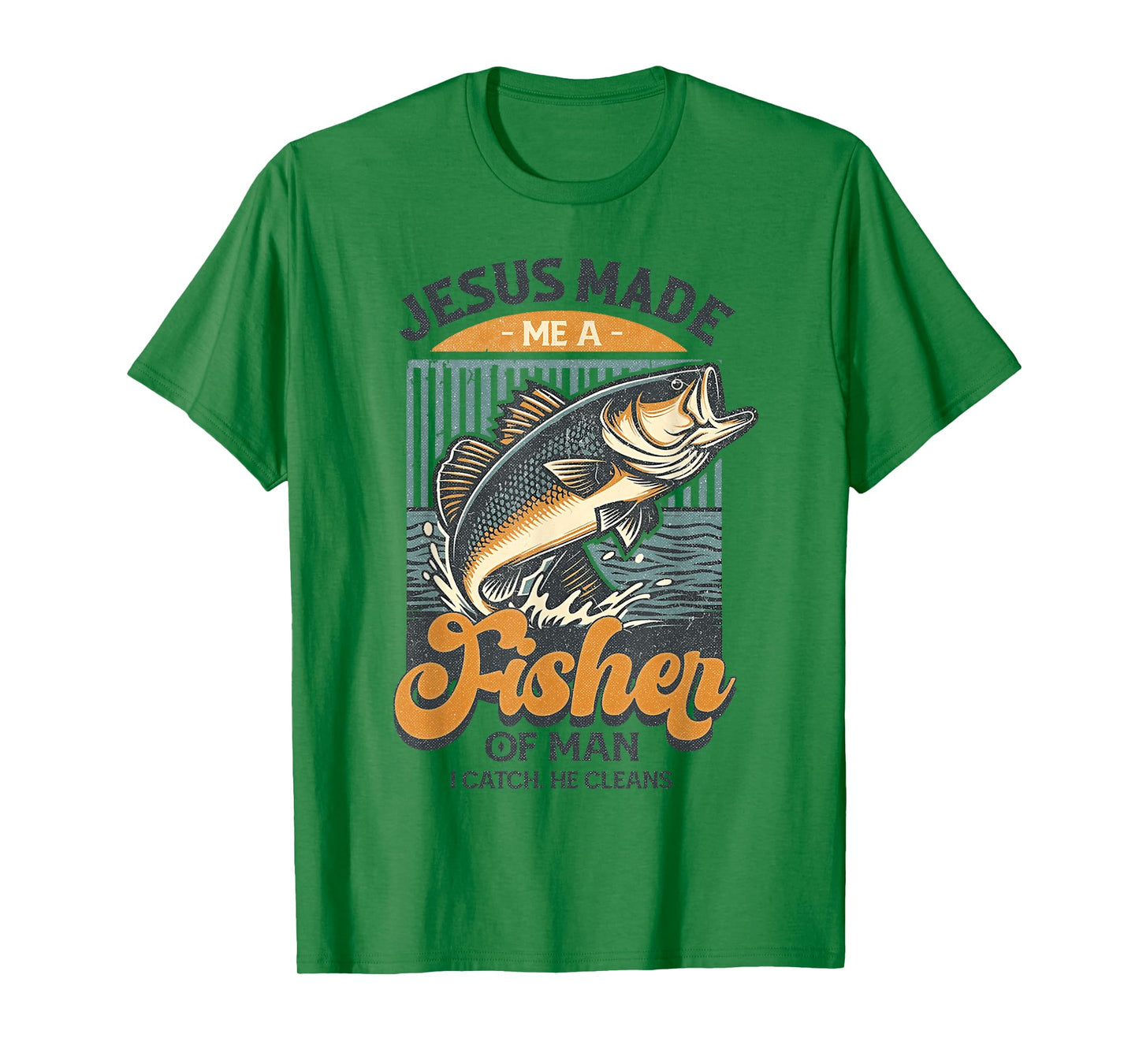 Jesus Made Me A Fisher of Men Vintage Christian Fisherman T-Shirt