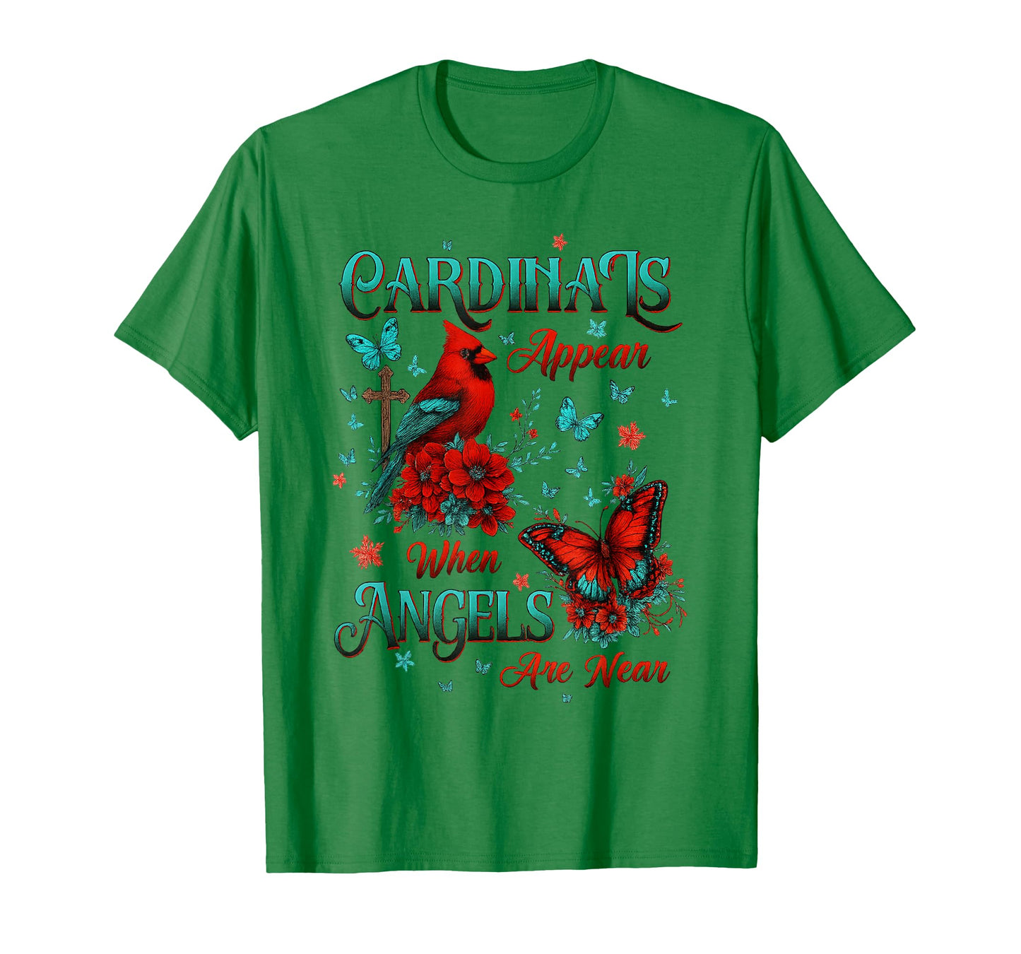 Cardinals Appear When Angels are Near Memorial Quote Cross T-Shirt