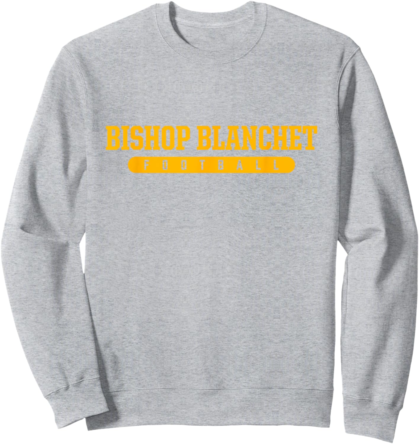 Bishop Blanchet High School Football Sweatshirt - Sweatshirt | Ash