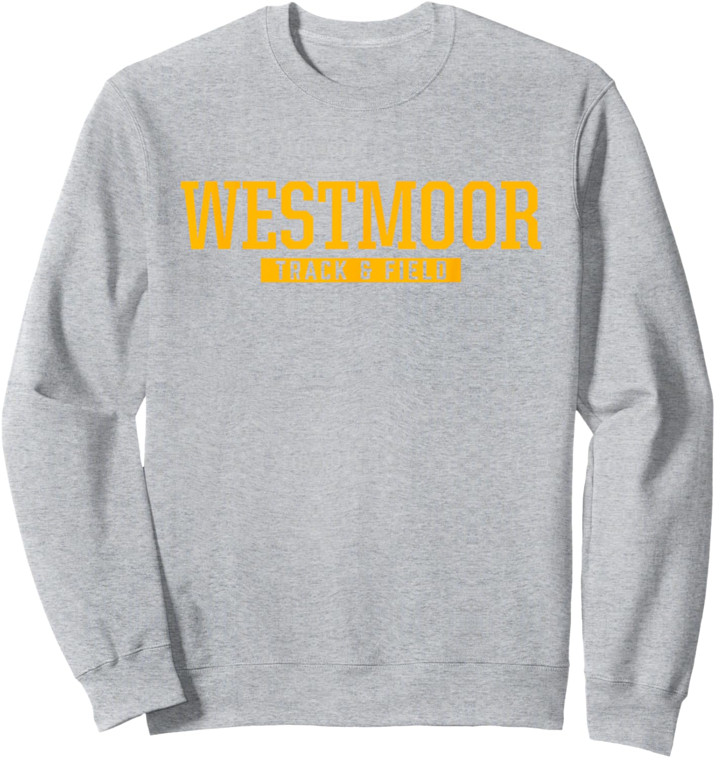 Westmoor High School Track & Field Sweatshirt - Sweatshirt | Ash