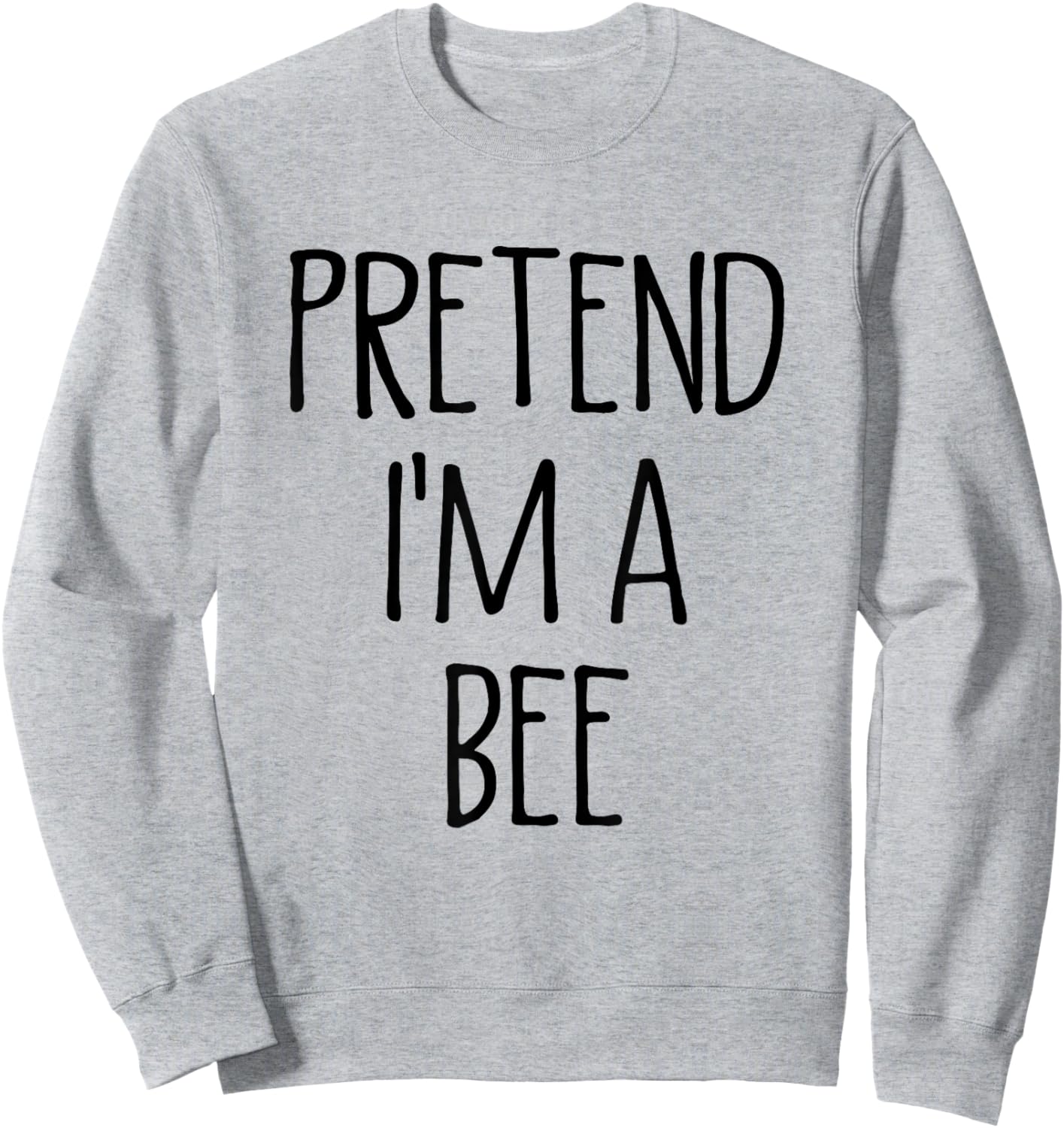 Pretend I'm A Bee Funny Easy Lazy Halloween Costume Sweatshirt - Sweatshirt | Ash