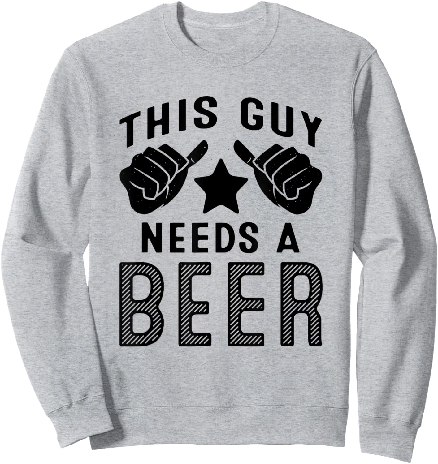 This Guy Needs A Beer Sweatshirt - Sweatshirt | Ash
