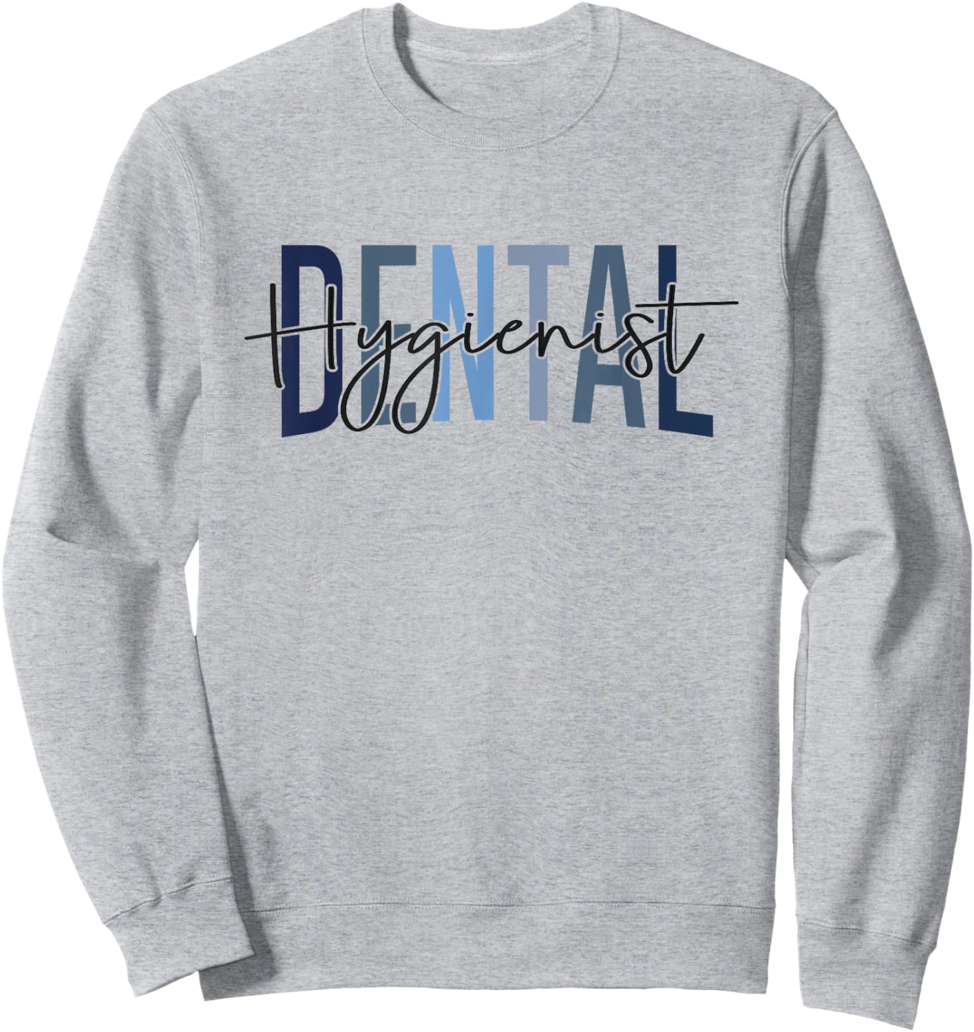 Funny Dental Hygienist Dental Assistant Hygienist Dentistry Sweatshirt - Sweatshirt | Ash