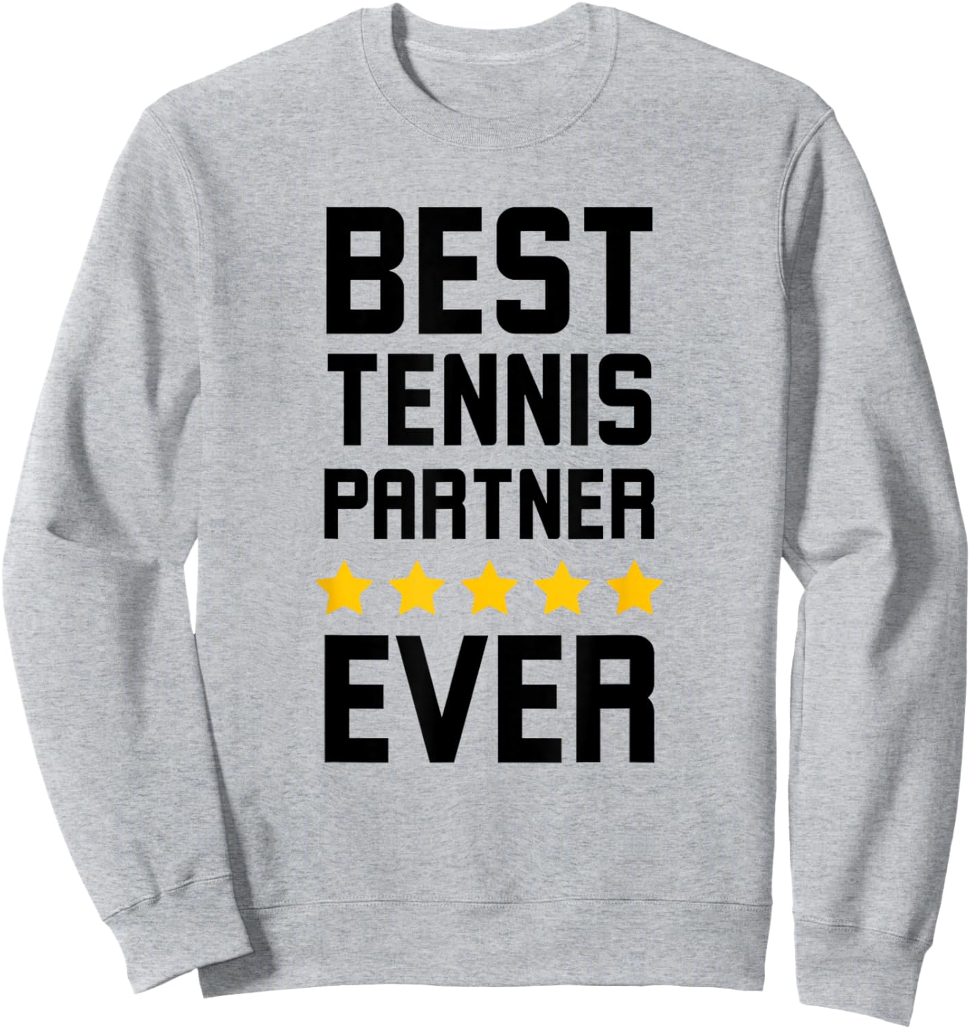 Best Tennis partner ever Tennis friend appreciation Sweatshirt - Sweatshirt | Ash