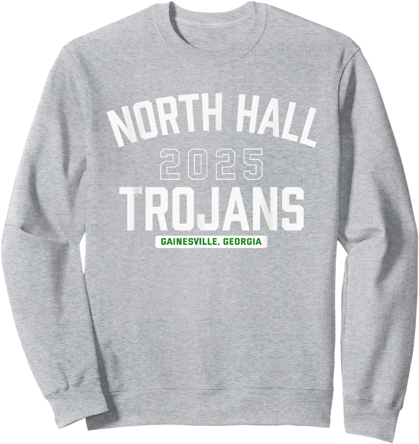 North Hall Trojans Gainesville, Georgia 2025 Sweatshirt - Sweatshirt | Ash