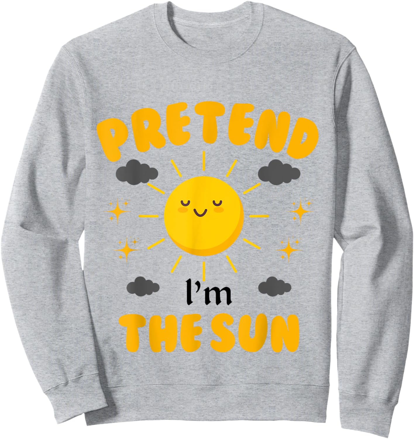 Pretend I'm The Sun Funny Halloween Costume Sweatshirt - Sweatshirt | Ash