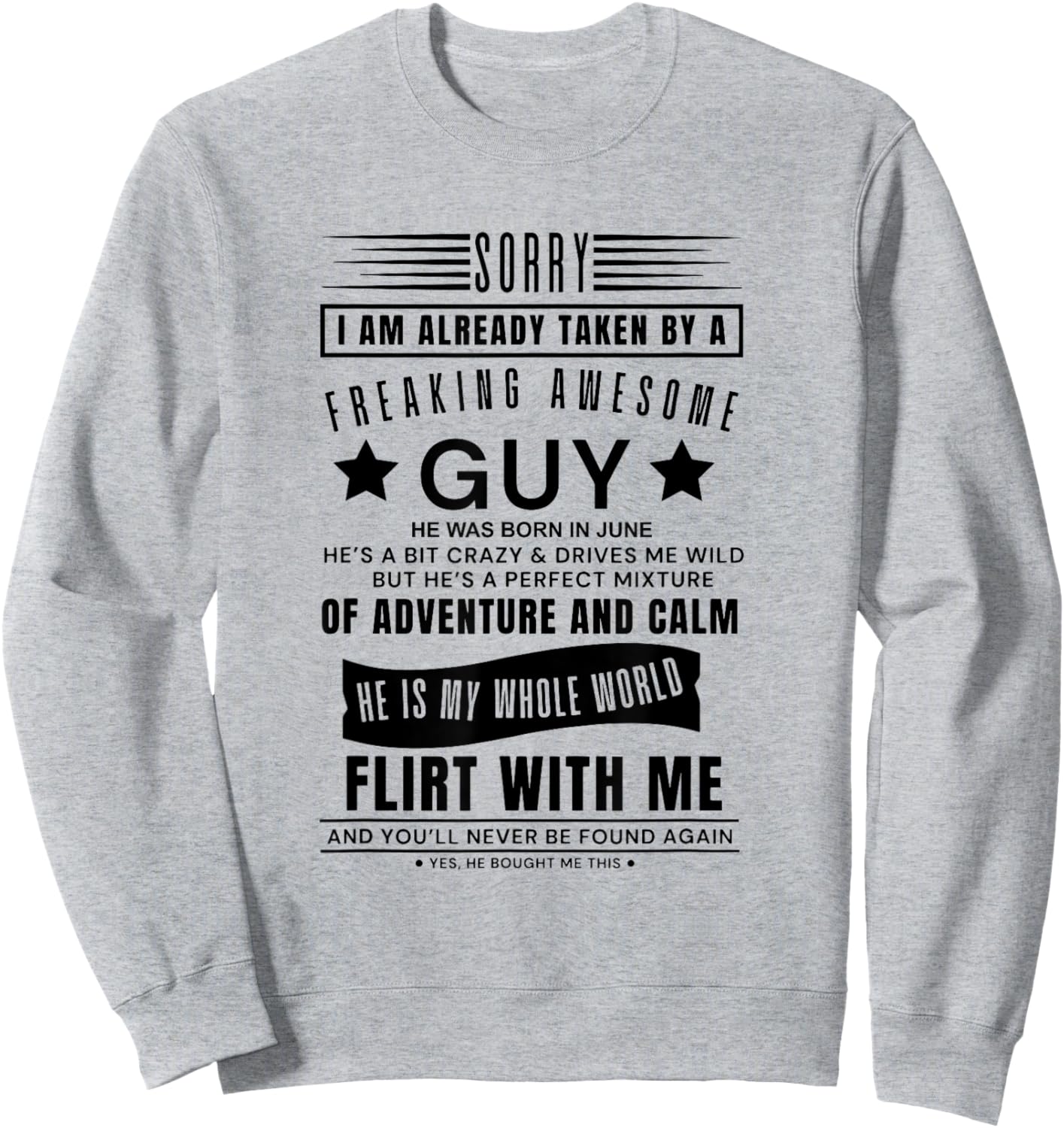 Sorry I Am Already Taken By A Freaking Awesome Guy Born June Sweatshirt - Sweatshirt | Ash