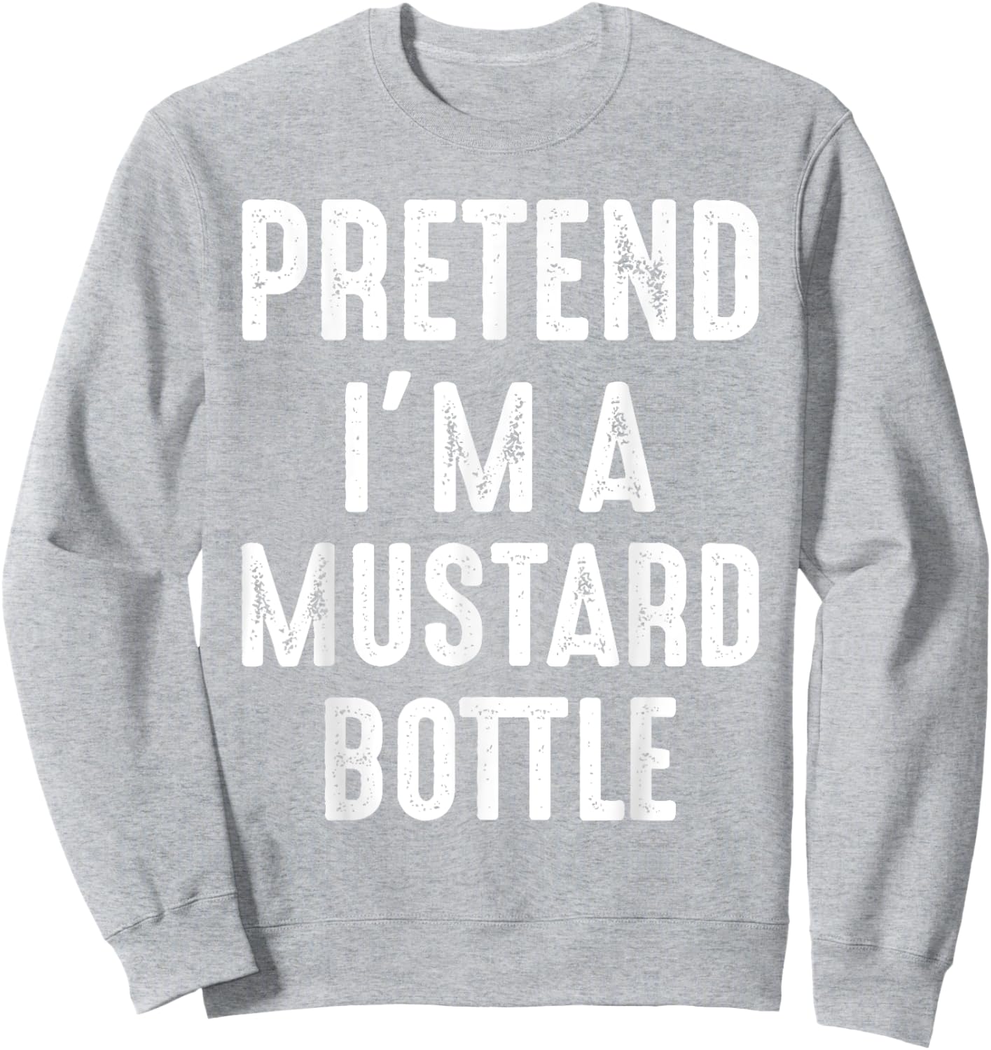 Pretend I'm A Mustard Bottle Matching Halloween Costume Sweatshirt - Sweatshirt | Ash