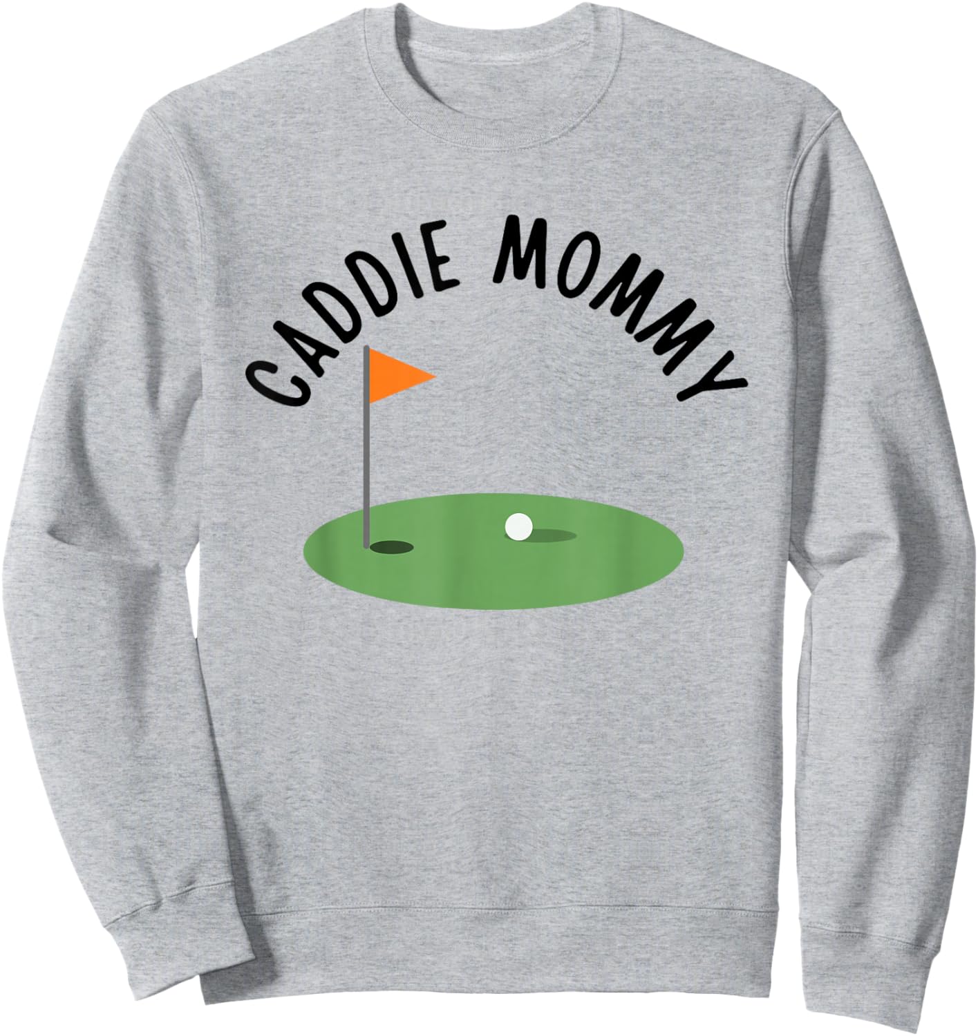 Caddie Mommy Cute Matching Birthday Golf Party Sweatshirt - Sweatshirt | Ash