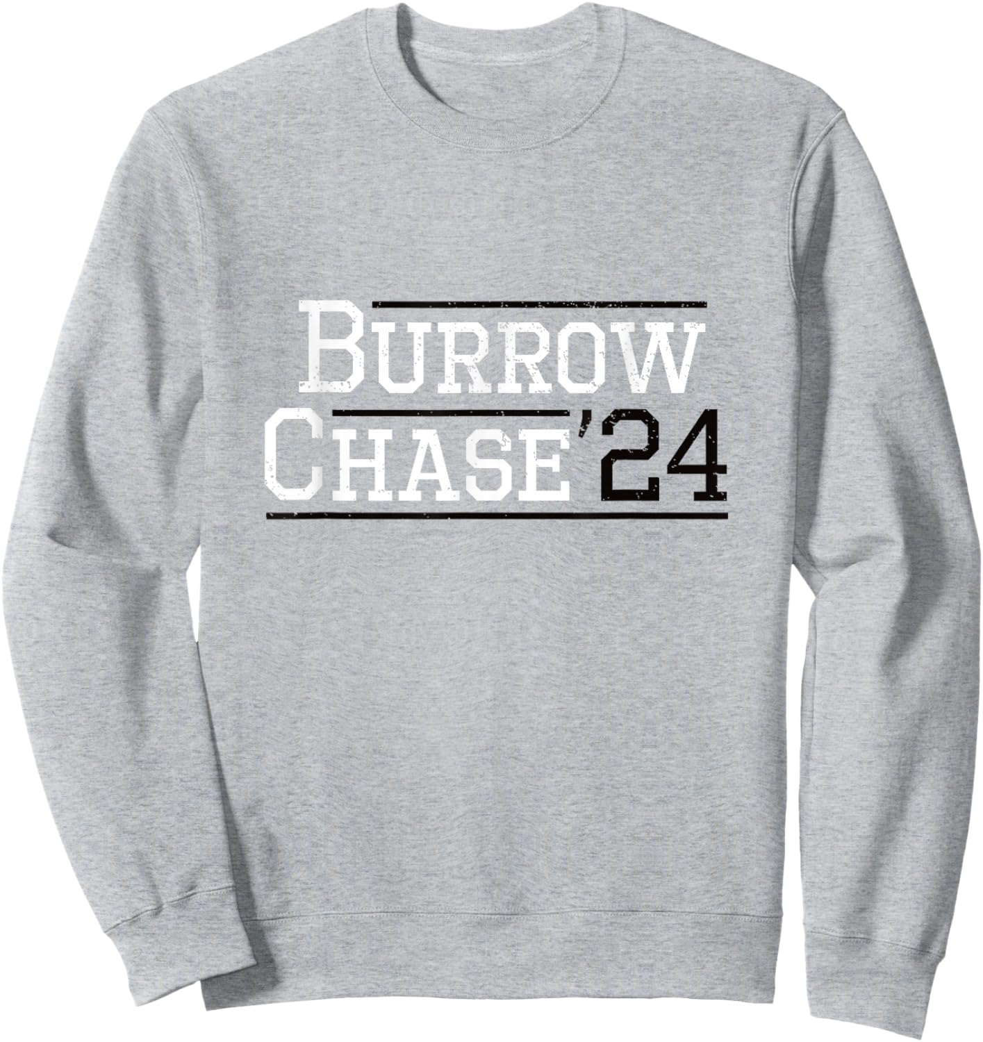Burrow Chase 2024 Design - Funny Burrow Chase 24 Sweatshirt - Sweatshirt | Ash