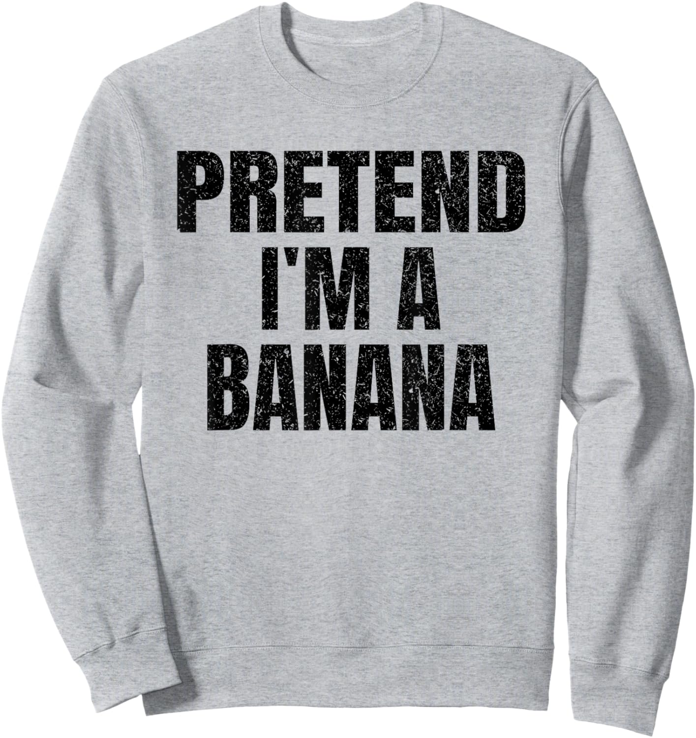 Pretend I'm A Banana Easy Halloween Costume Family Group Sweatshirt - Sweatshirt | Ash