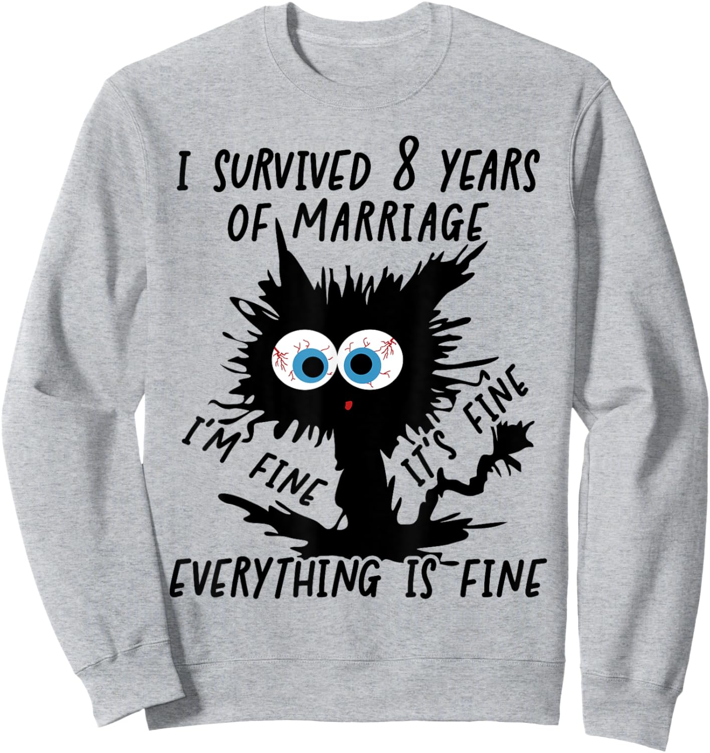 Bronze Wedding I Survived 8 Years Of Marriage Sweatshirt - Sweatshirt | Ash