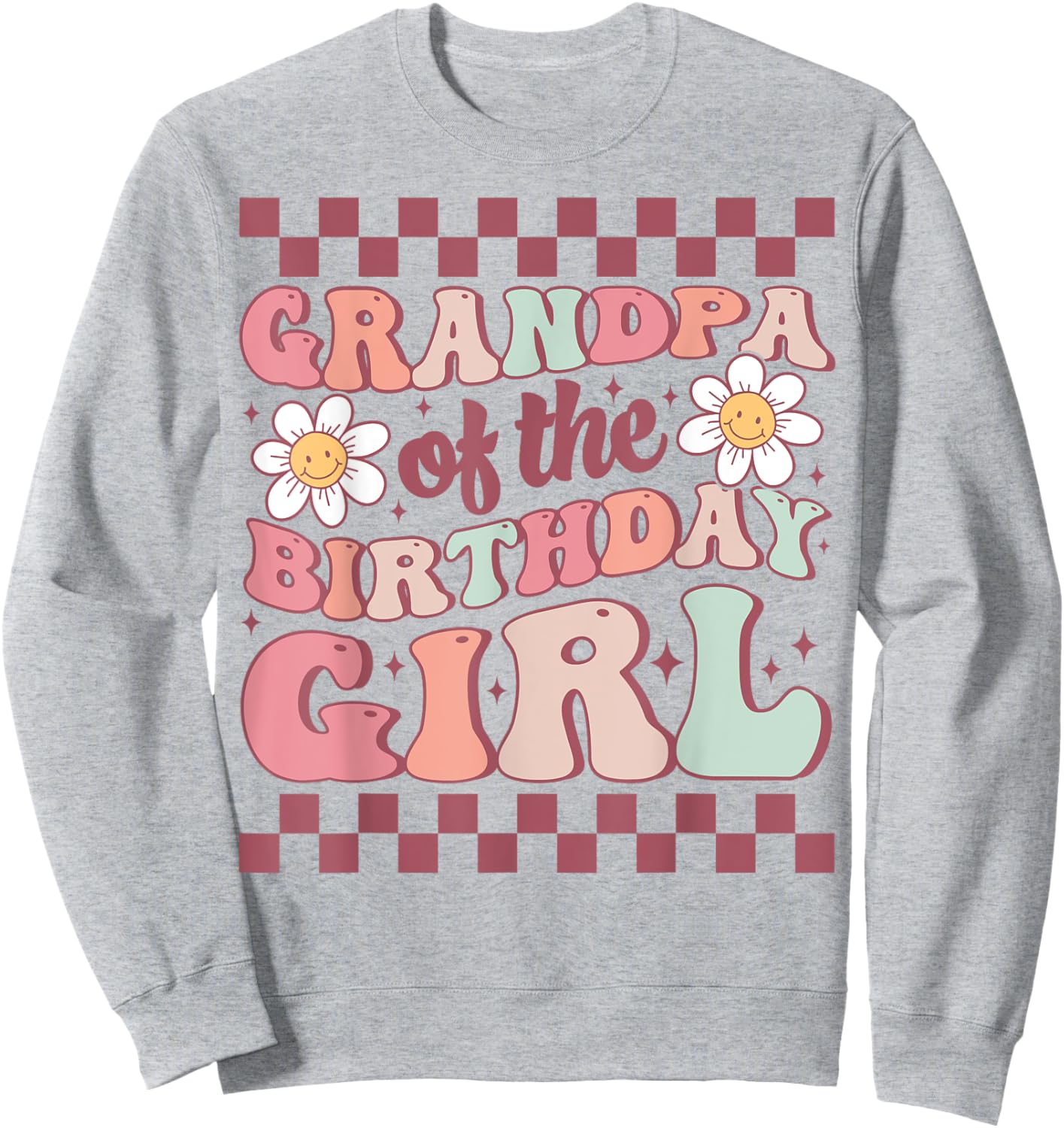 Grandpa of The Birthday Girl Family Groovy Birthday Party Sweatshirt - Sweatshirt | Ash