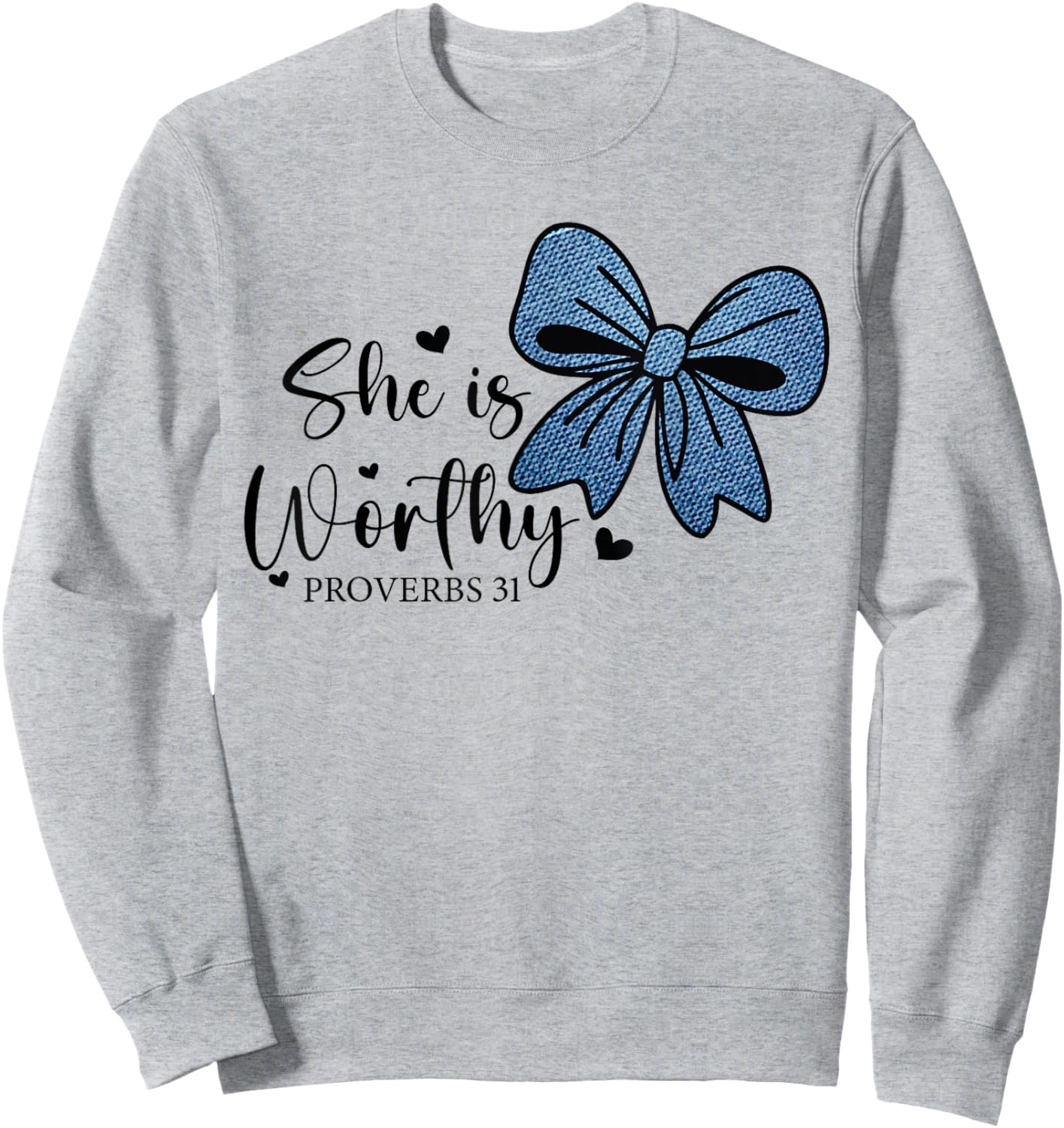 She is Worthy Bow Women's Christian Coquette Girly Faith Sweatshirt - Sweatshirt | Ash